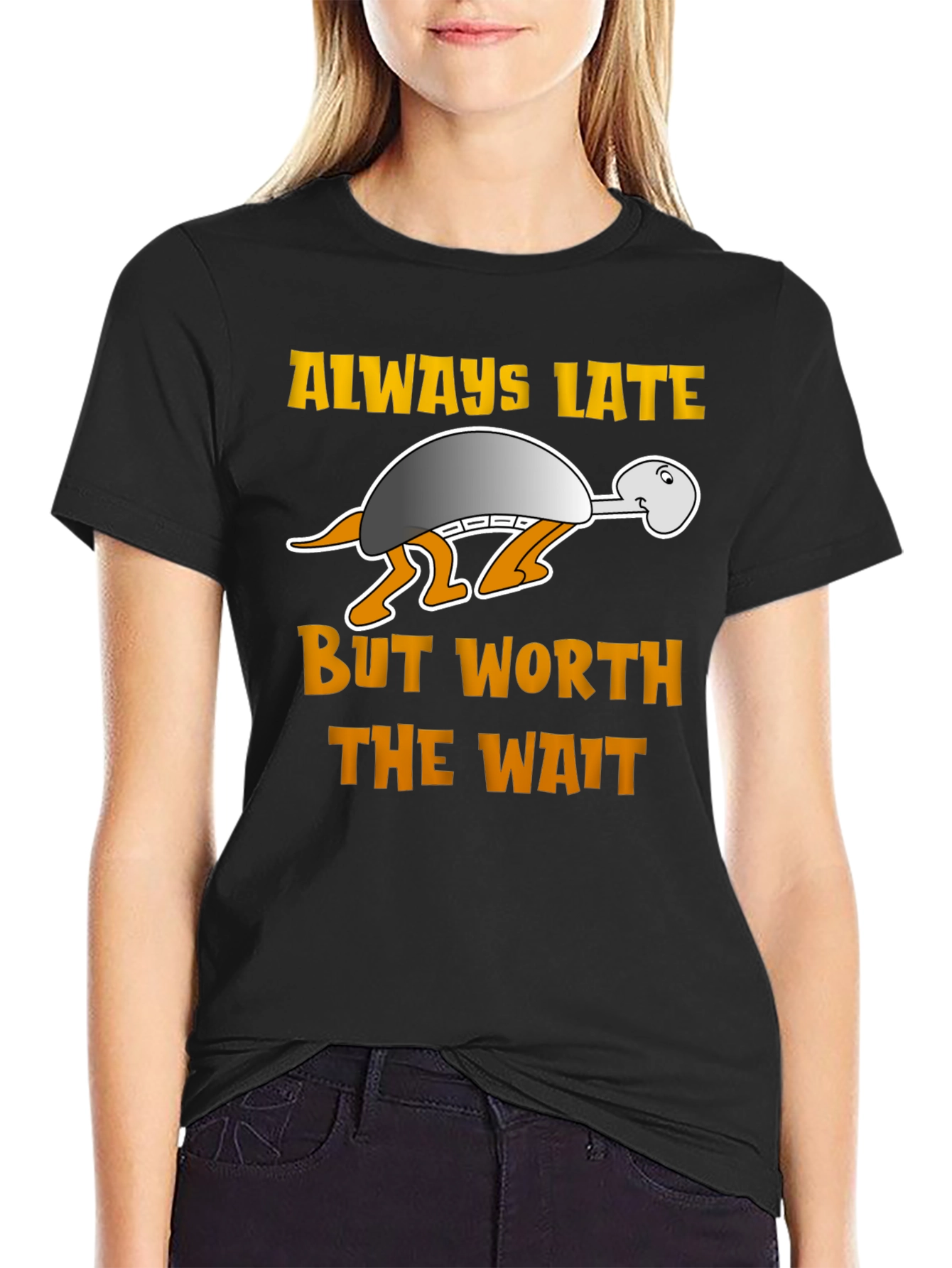 Always Late But Worth the Wait Turtle T-Shirt