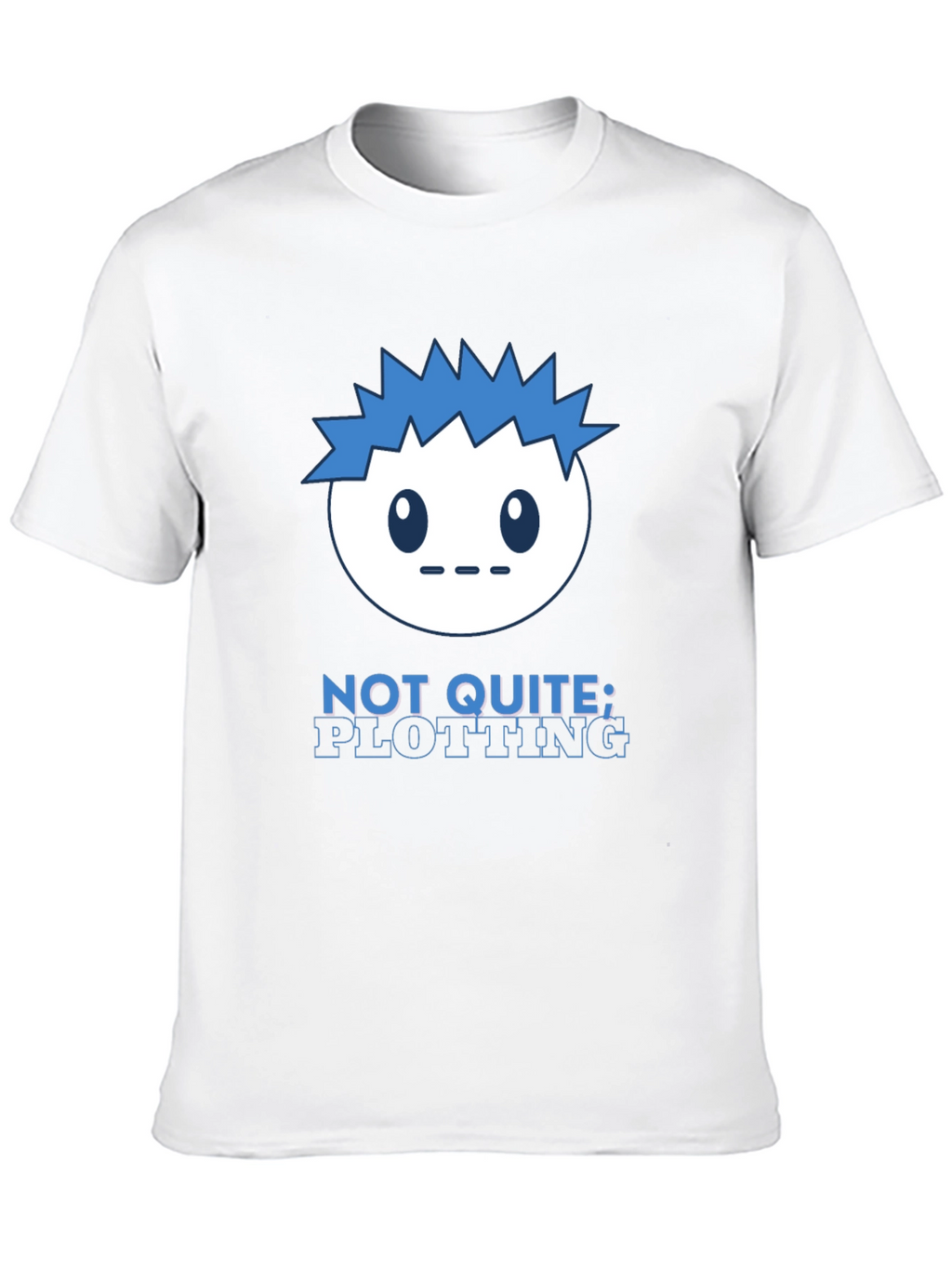 Not Quite Plotting Graphic T-Shirt