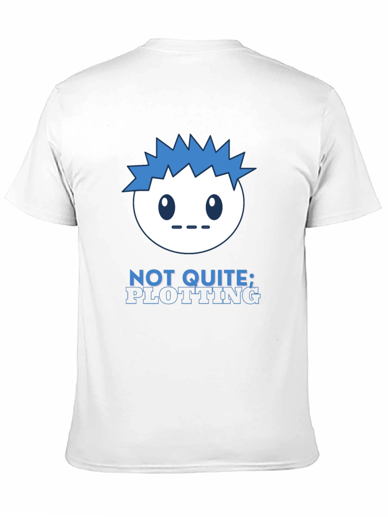 Not Quite Plotting Graphic T-Shirt