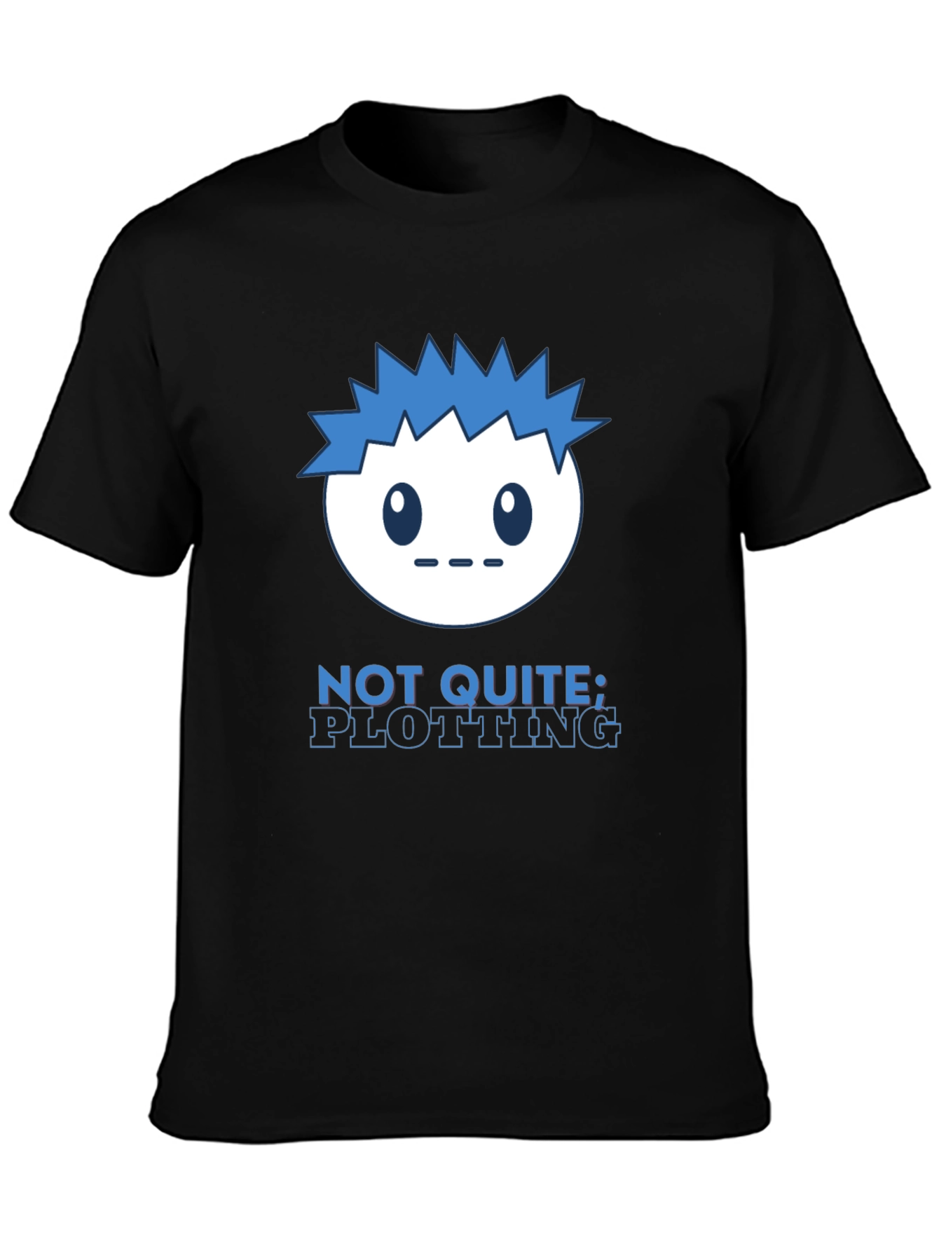 Not Quite Plotting Graphic T-Shirt