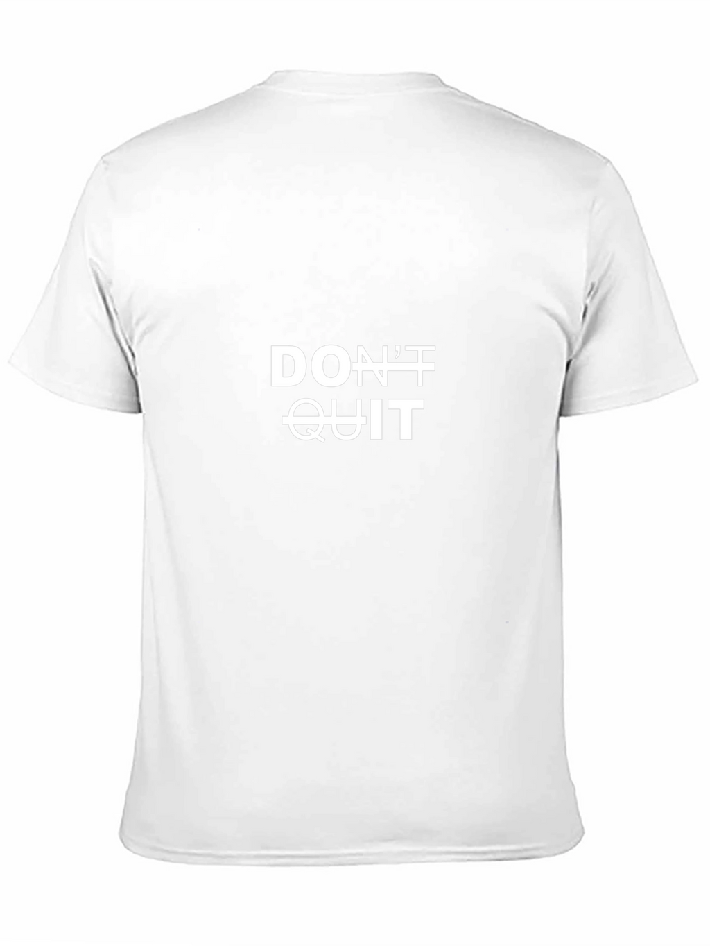 Motivational Dont Quit T-Shirt