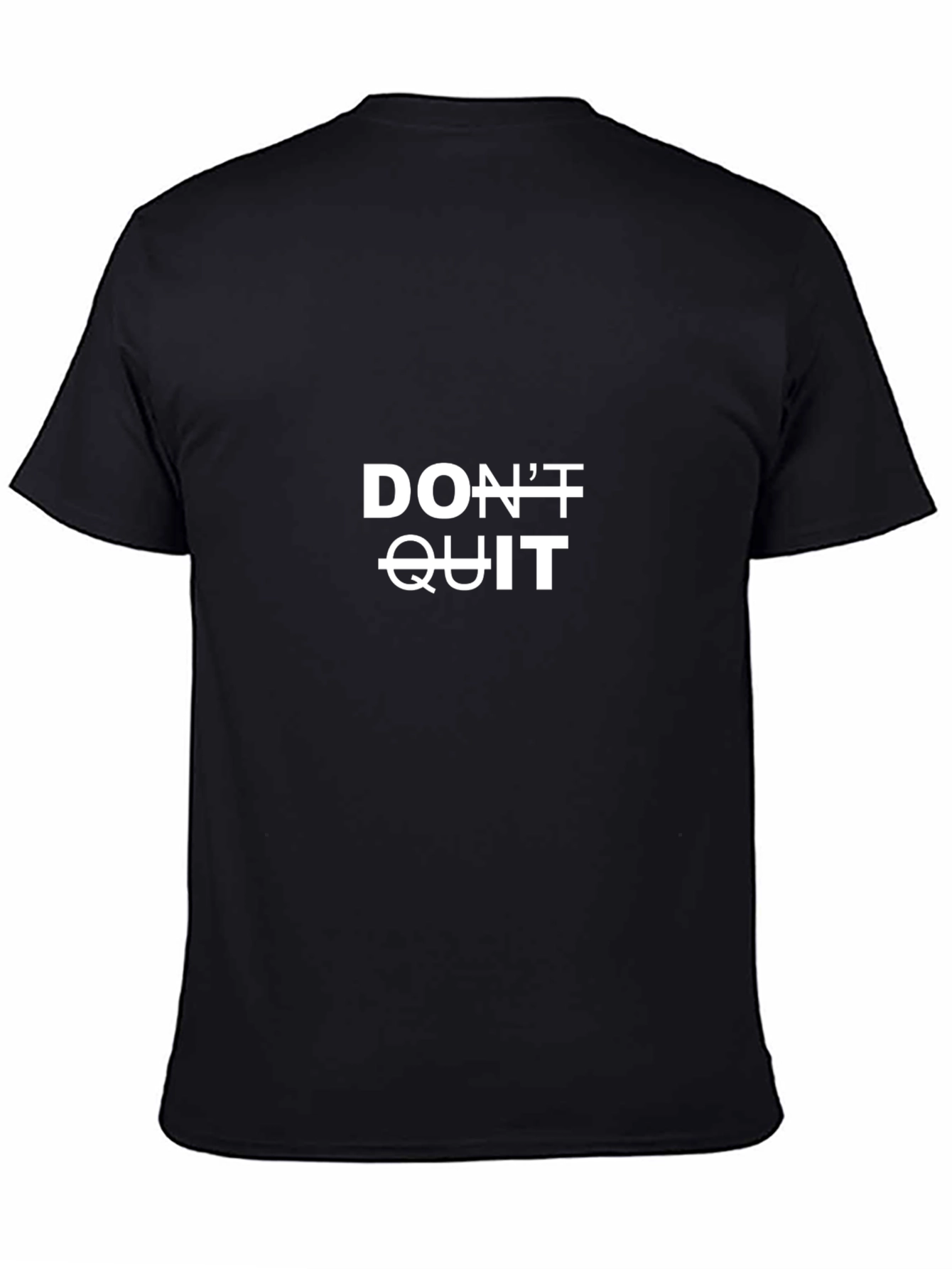 Motivational Dont Quit T-Shirt