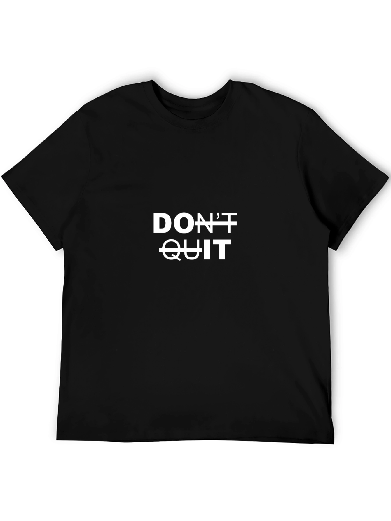 Motivational Dont Quit T-Shirt