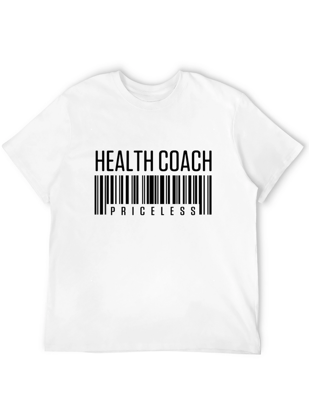 Health Coach Priceless T-Shirt