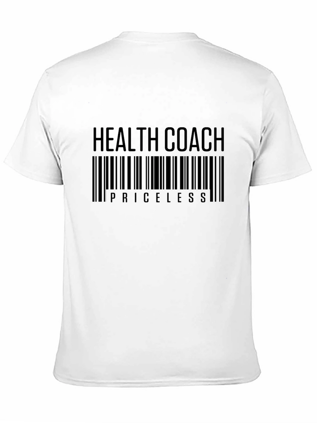 Health Coach Priceless T-Shirt