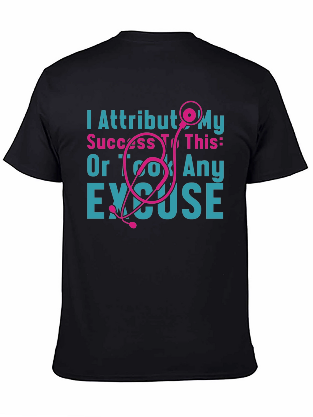 I Attribut My Success Stethoscope Tee