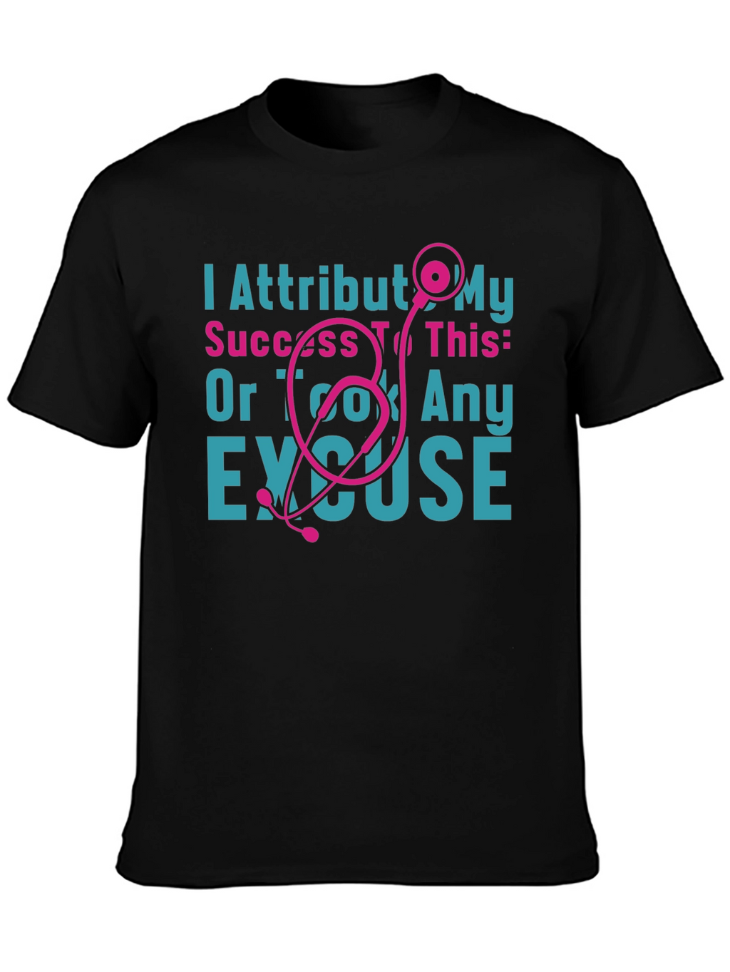 I Attribut My Success Stethoscope Tee