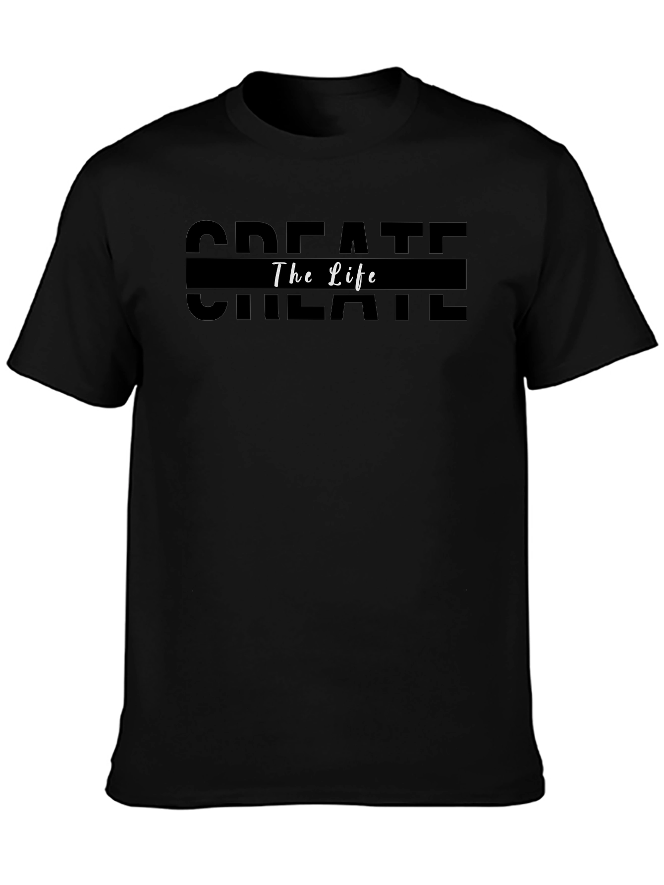 Create The Life Black Graphic Tee - Stylish Short Sleeve