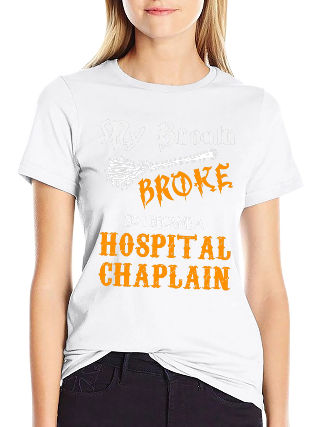 My Broom Broke Hospital Chaplain Graphic Tee