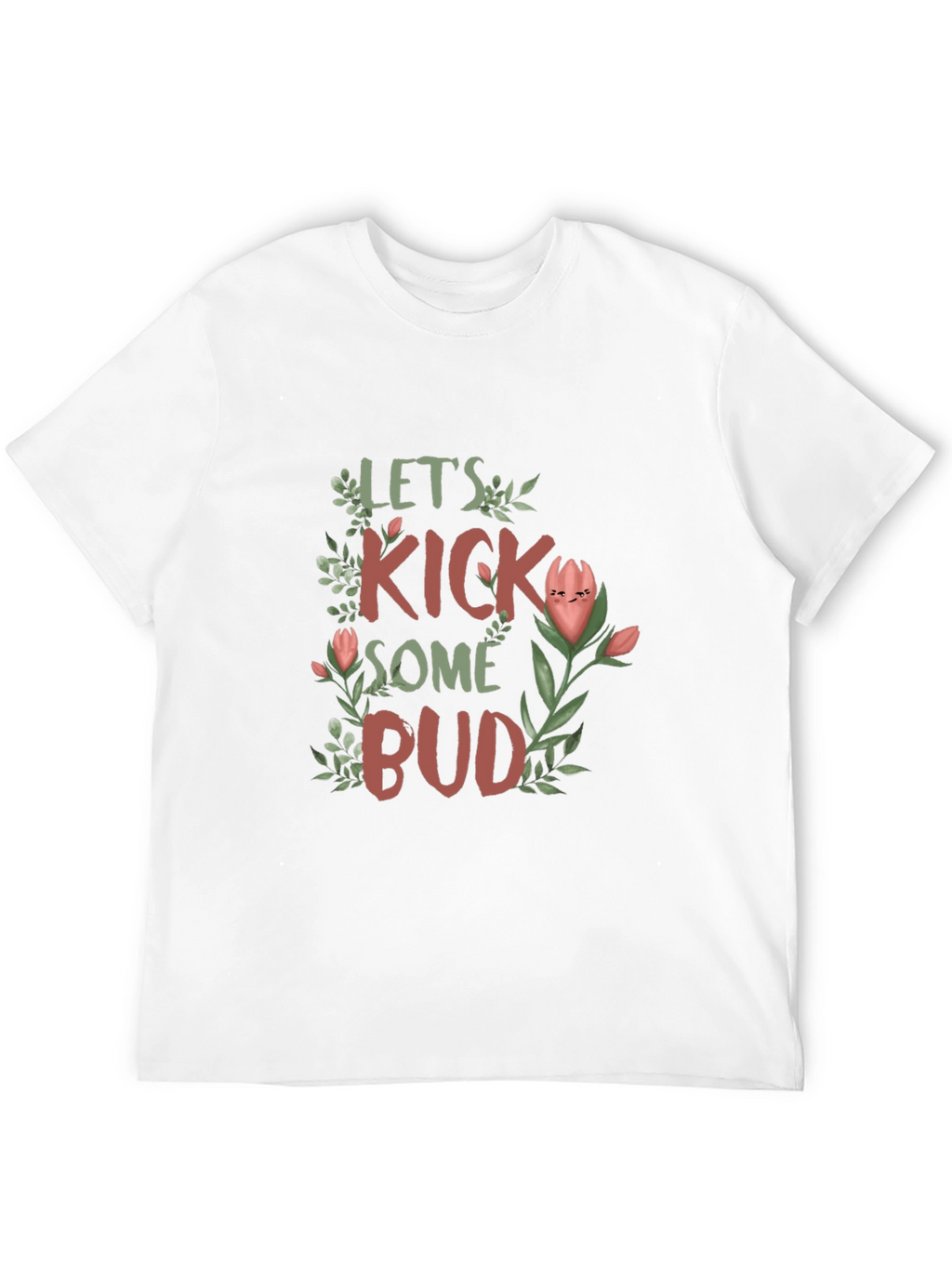 Lets Kick Some Bud Graphic T-Shirt