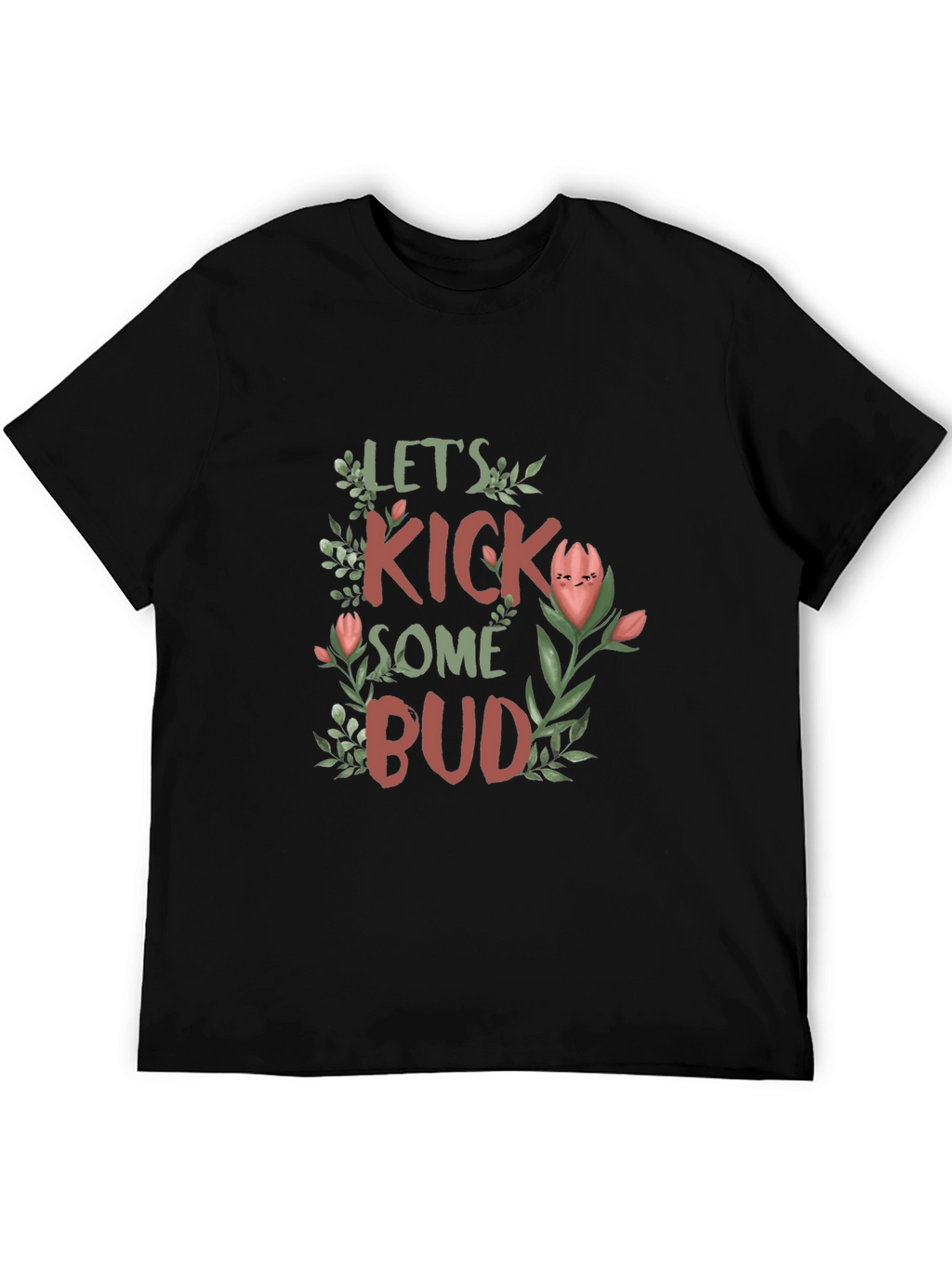 Lets Kick Some Bud Graphic T-Shirt