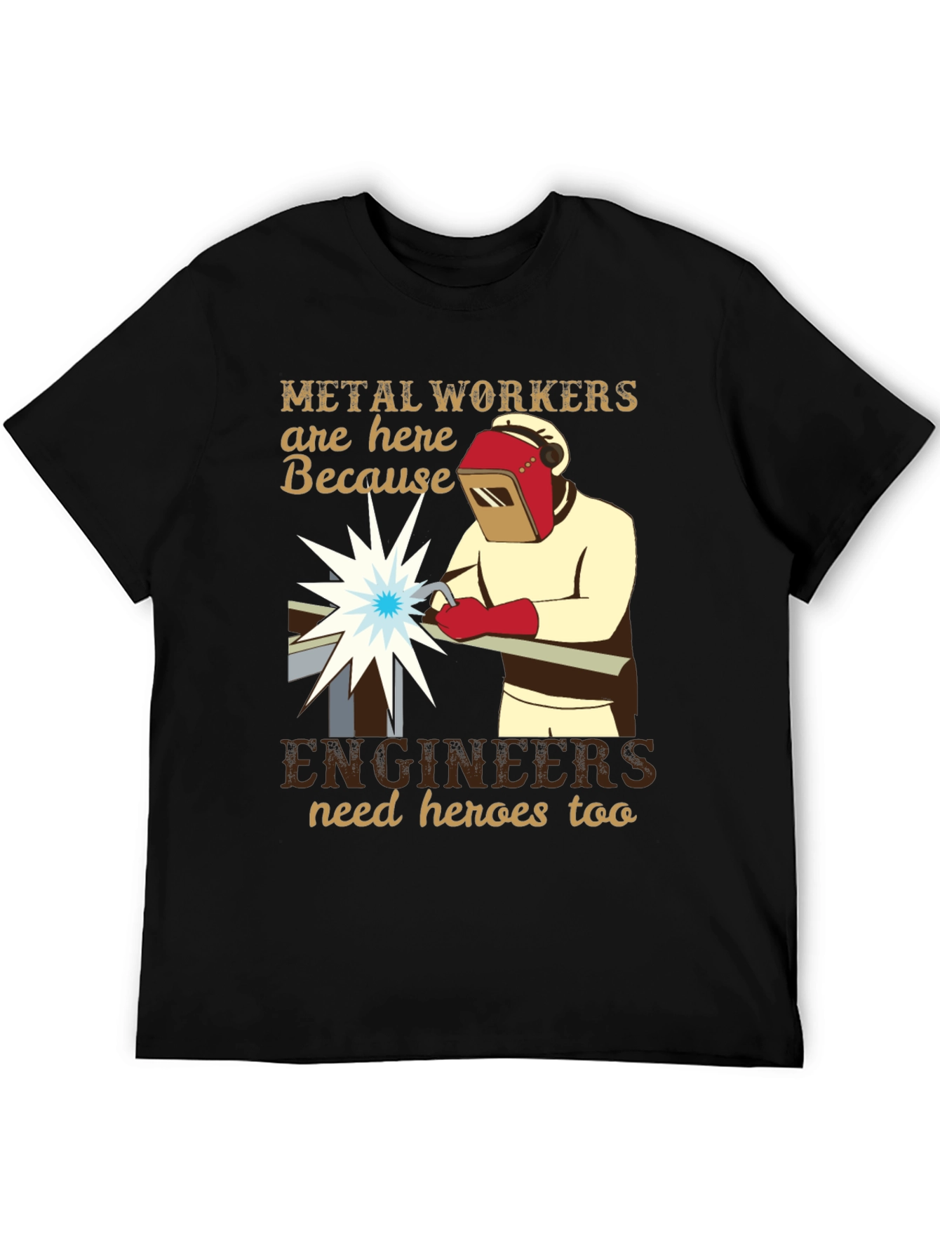 Metal Workers/Engineers Hero T-Shirt