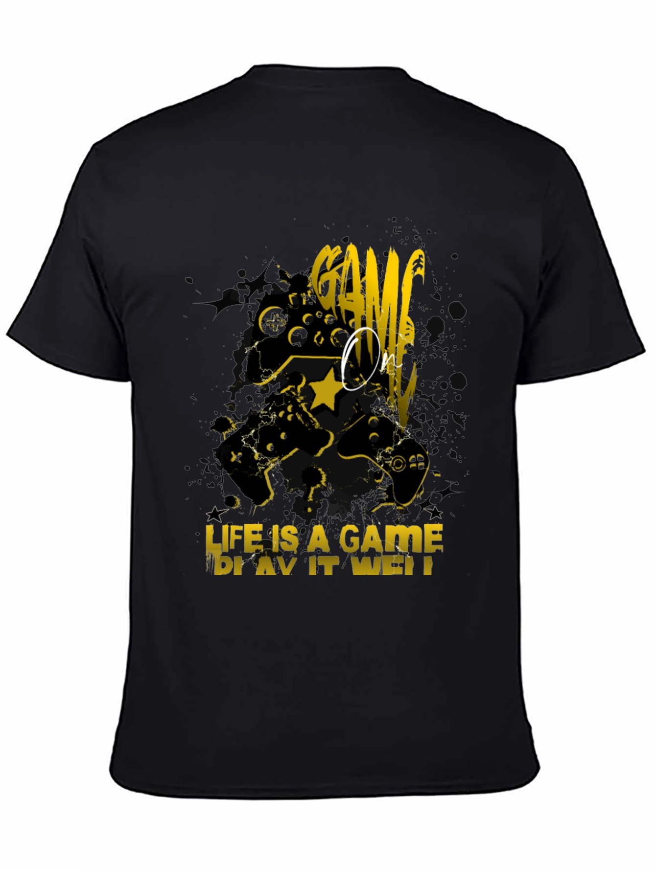 Game On! Graphic T-Shirt - Life is a Game Play it Well