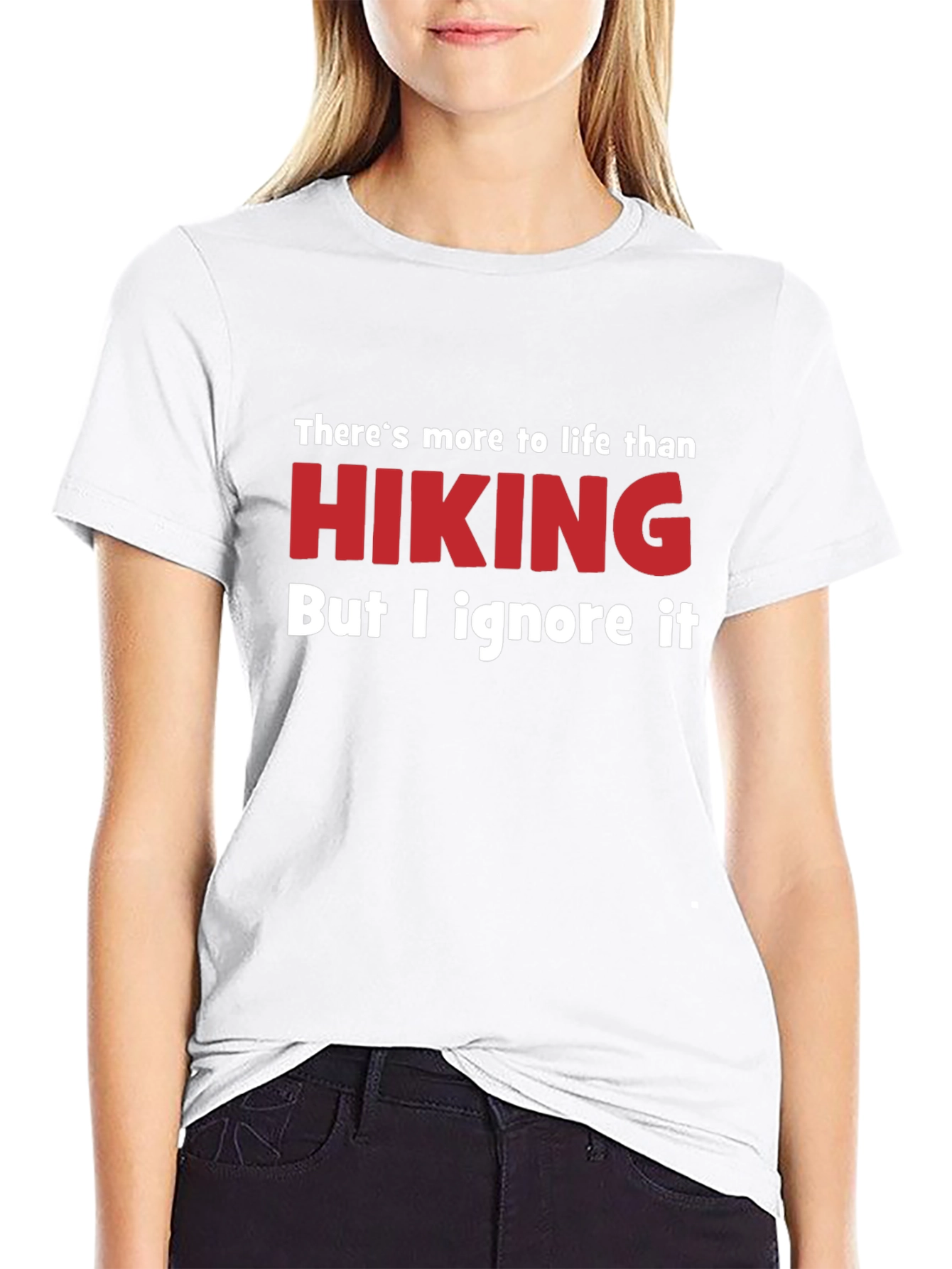 Funny Hiking T-Shirt - Ignore Life
