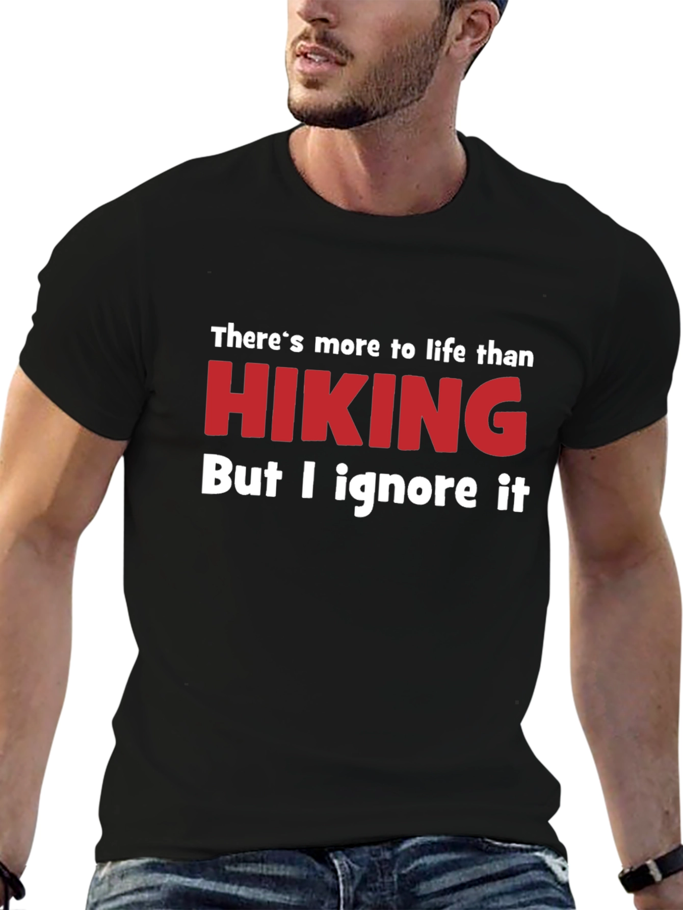 Funny Hiking T-Shirt - Ignore Life