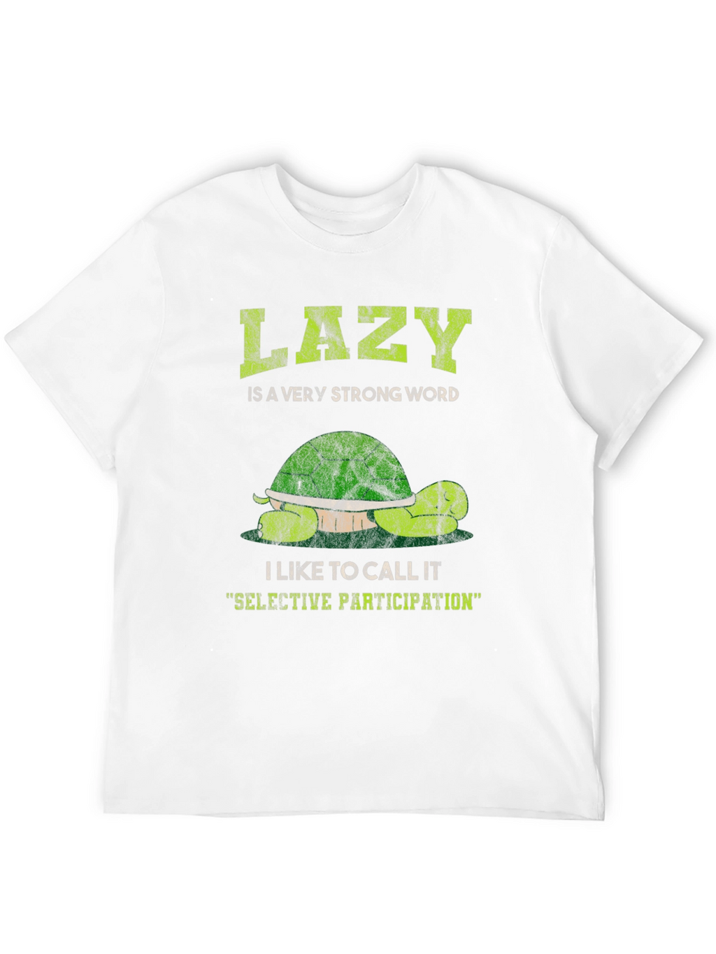 Lazy Turtle Graphic T-Shirt - Selective Participation