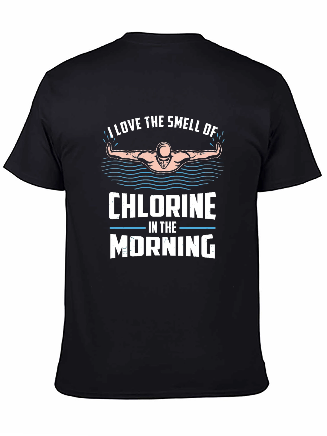 Chlorine in the Morning Swimmer T-Shirt