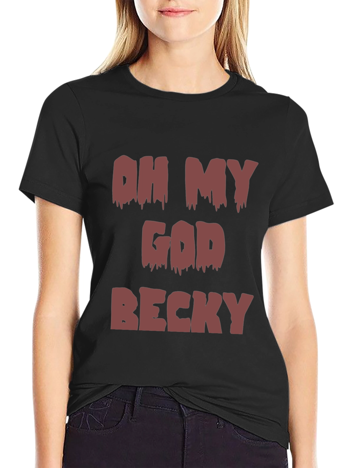 Oh My God Becky Graphic Tee - Trendy & Fun