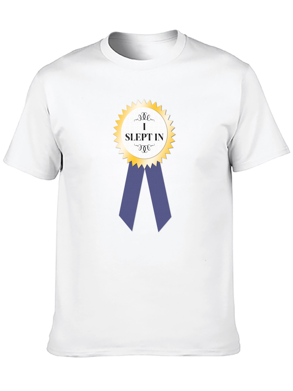 I Slept In Award Ribbon Graphic T-Shirt