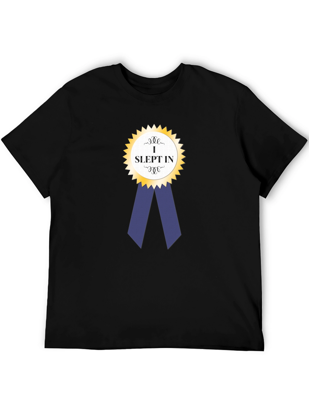 I Slept In Award Ribbon Graphic T-Shirt
