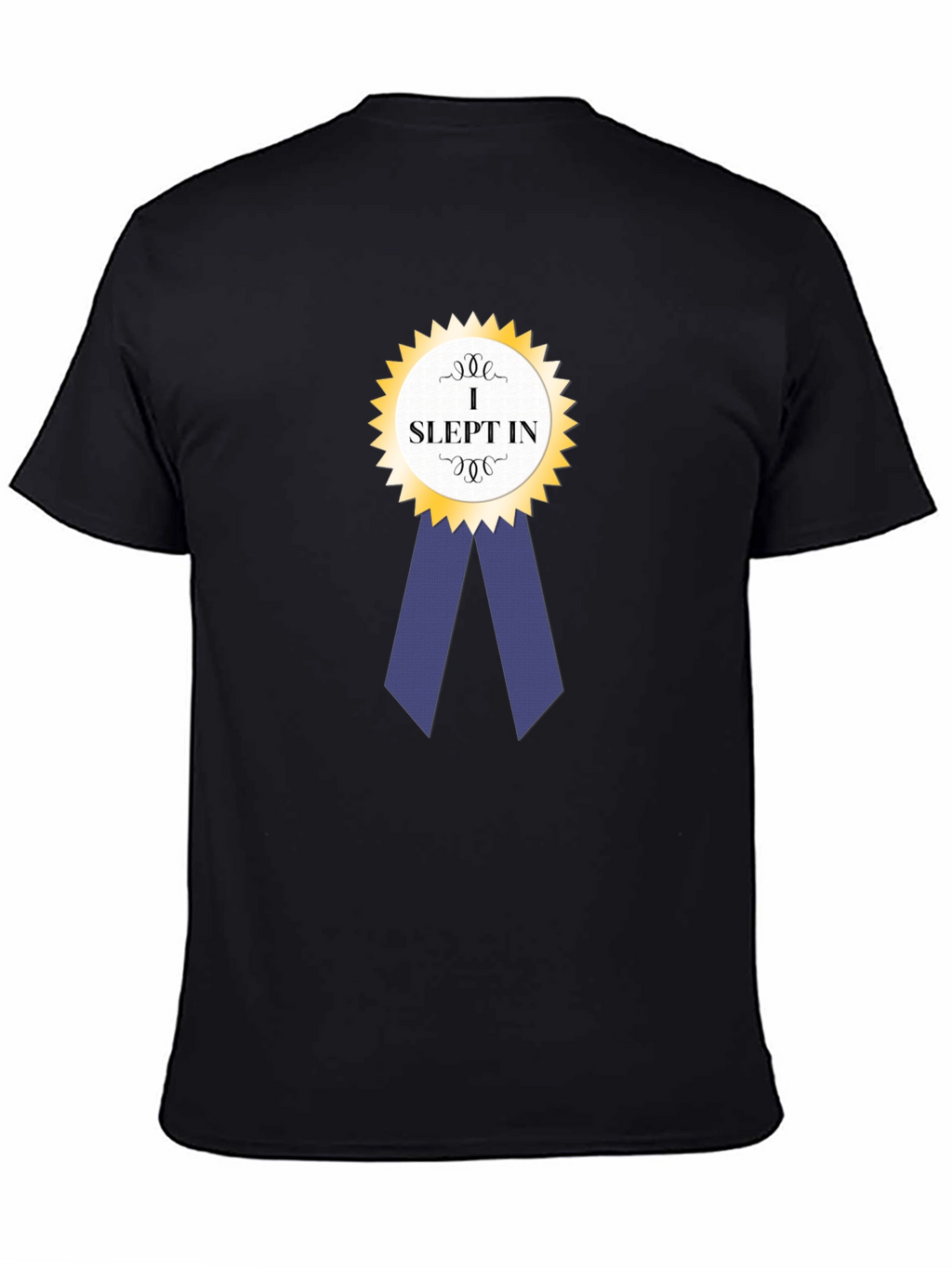 I Slept In Award Ribbon Graphic T-Shirt