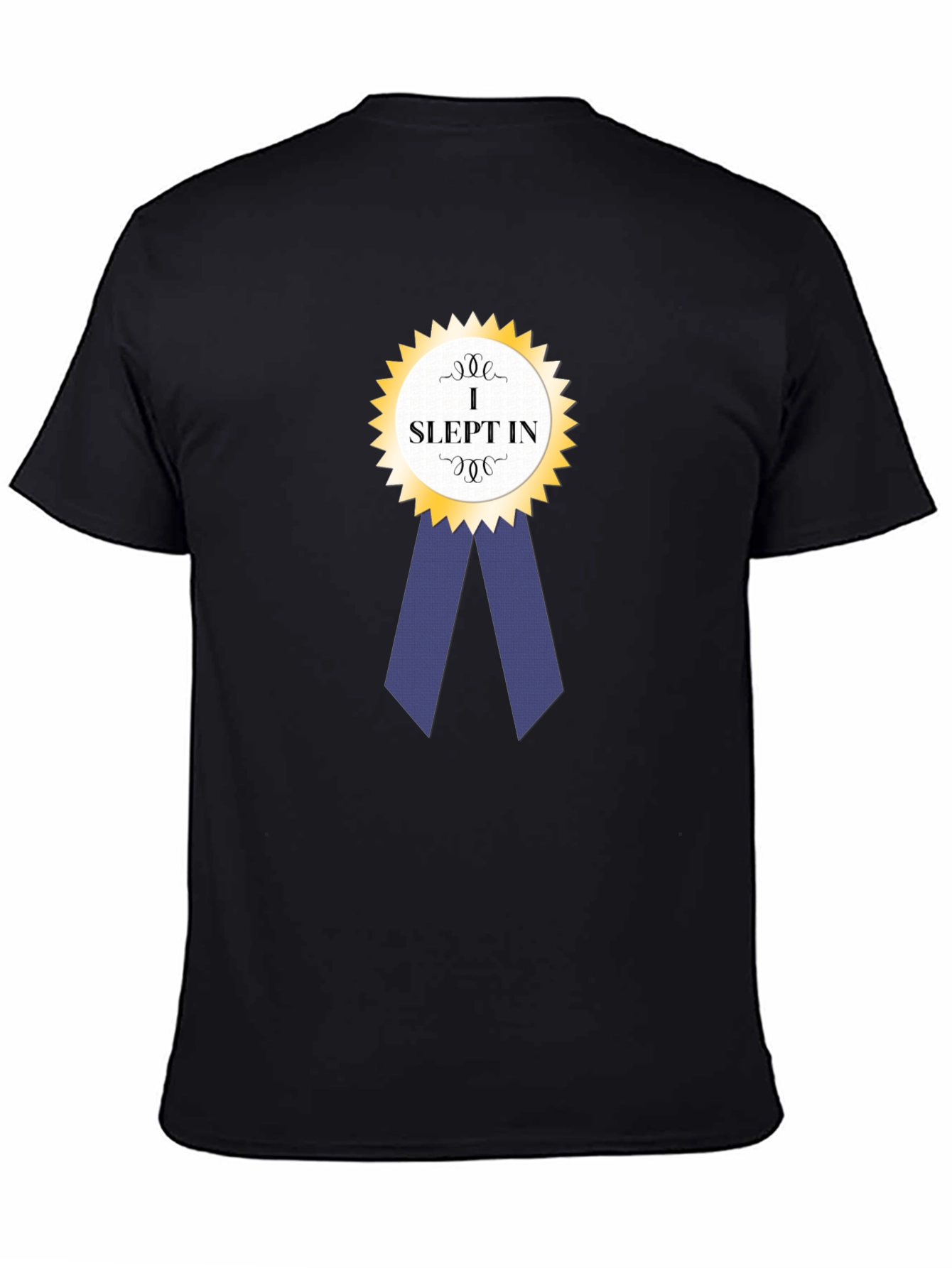 I Slept In Award Ribbon Graphic T-Shirt