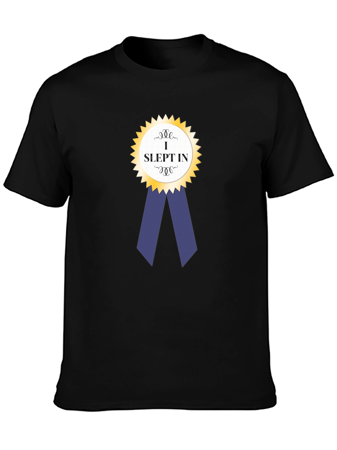 I Slept In Award Ribbon Graphic T-Shirt