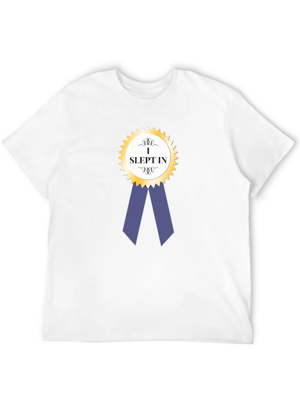 I Slept In Award Ribbon Graphic T-Shirt