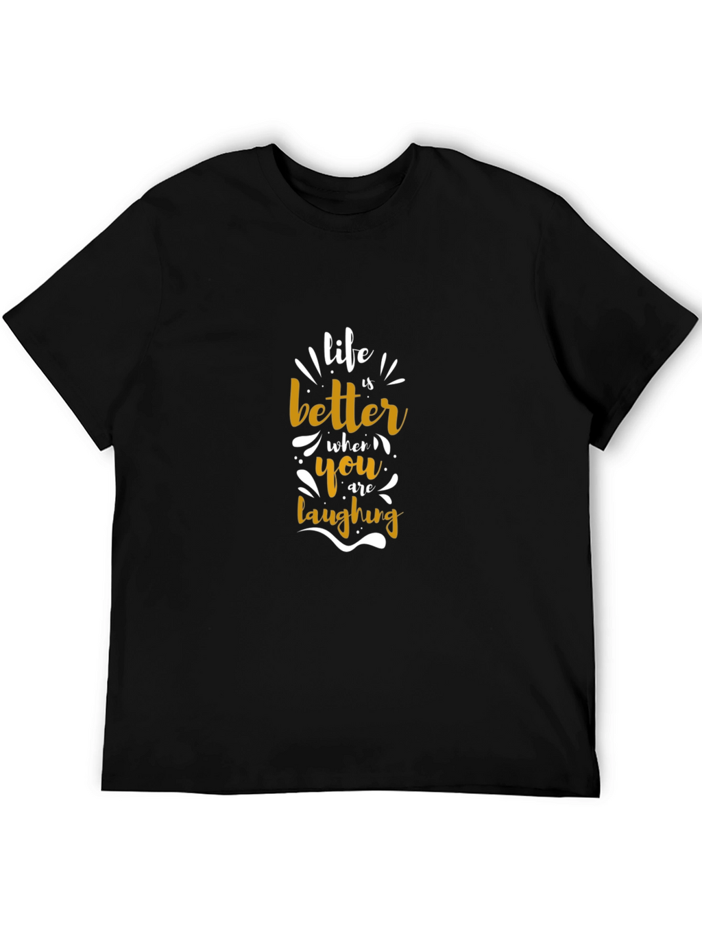 Life is Better Laughing Graphic Tee