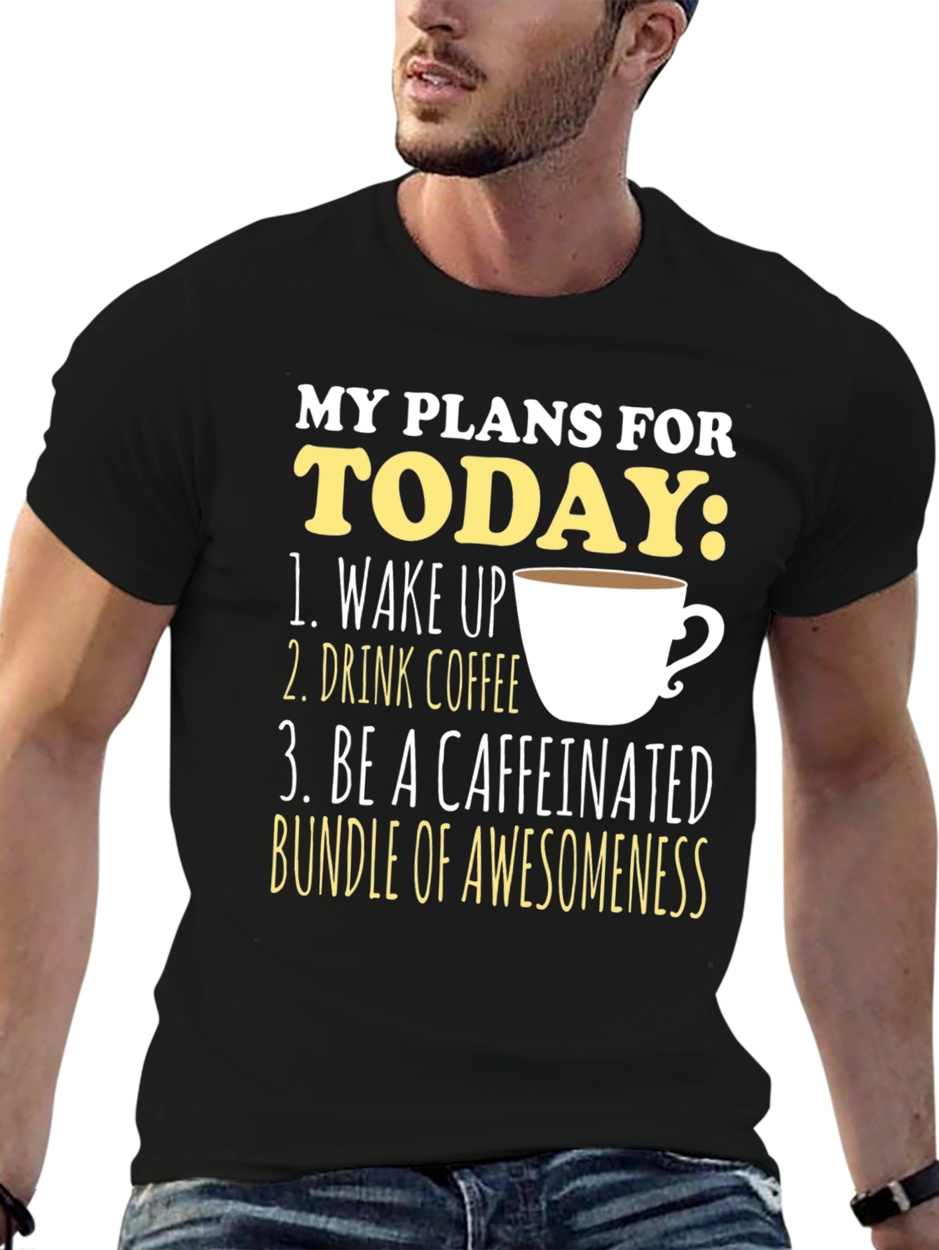 My Plans For Today Coffee T-Shirt