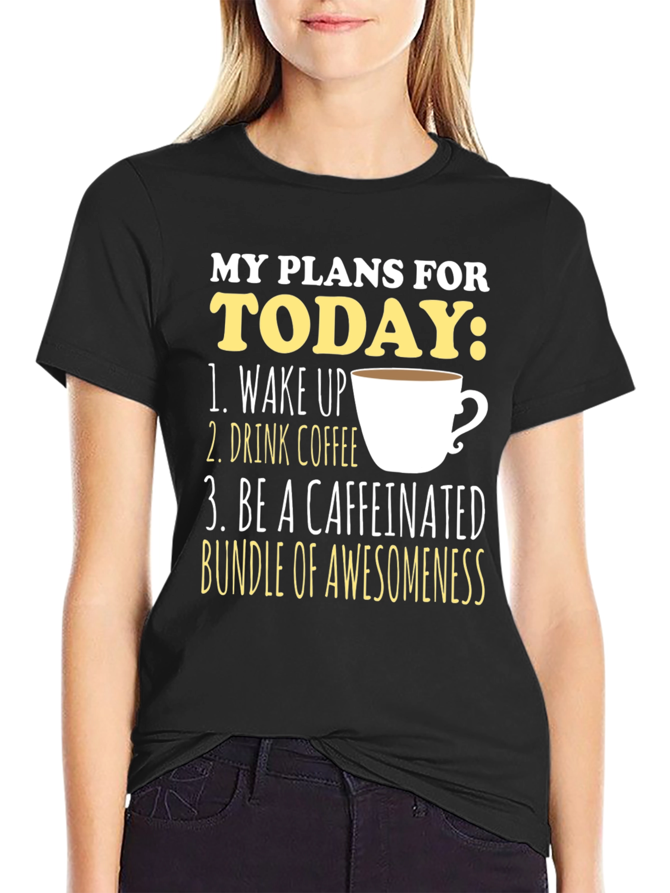My Plans For Today Coffee T-Shirt