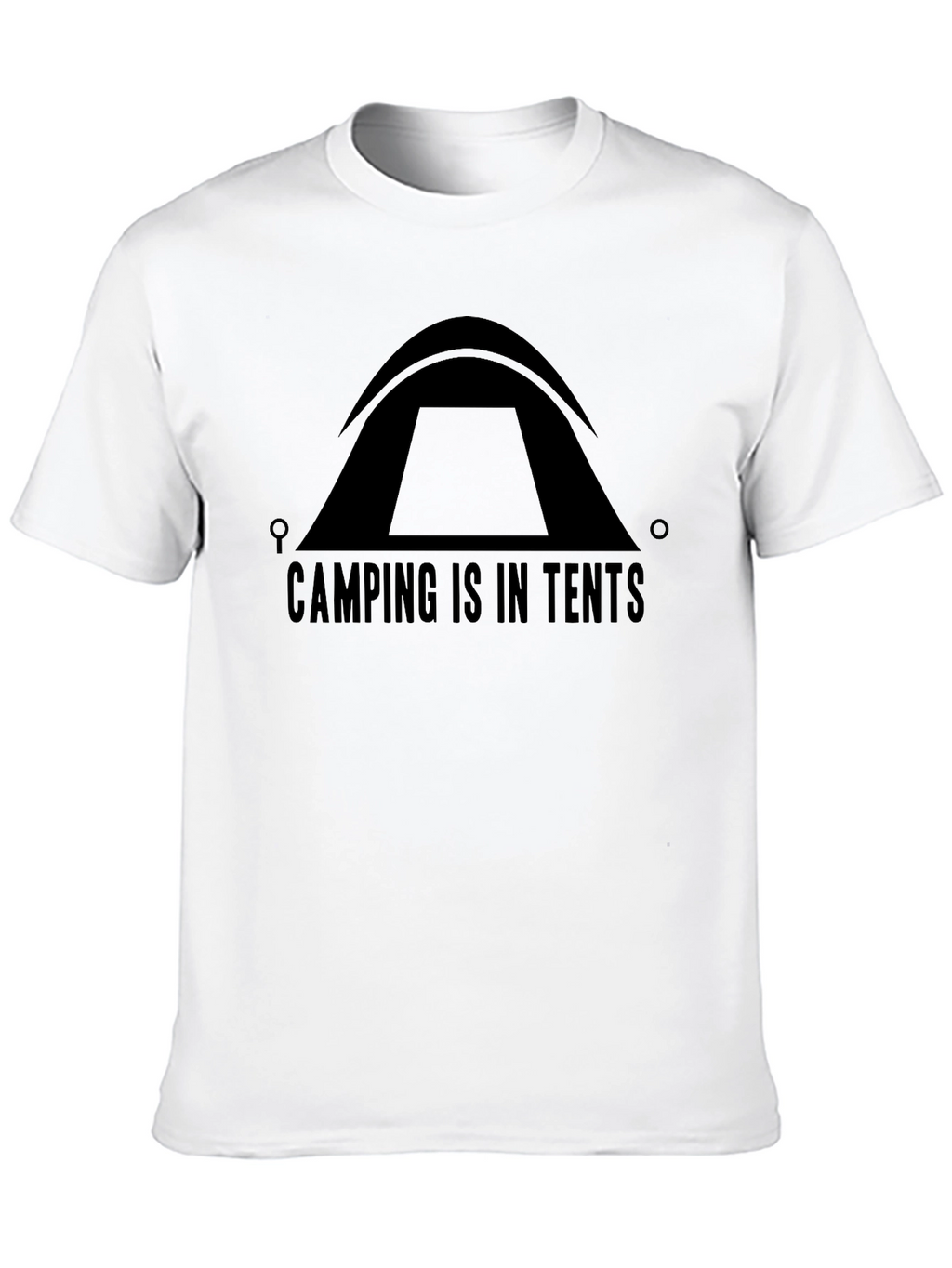 Camping Is In Tents Black T-Shirt