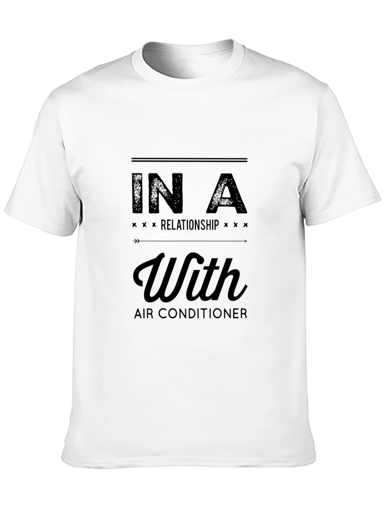 In a Relationship With Air Conditioner T-Shirt