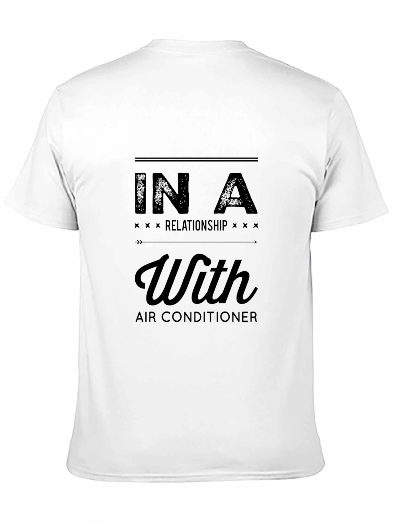 In a Relationship With Air Conditioner T-Shirt