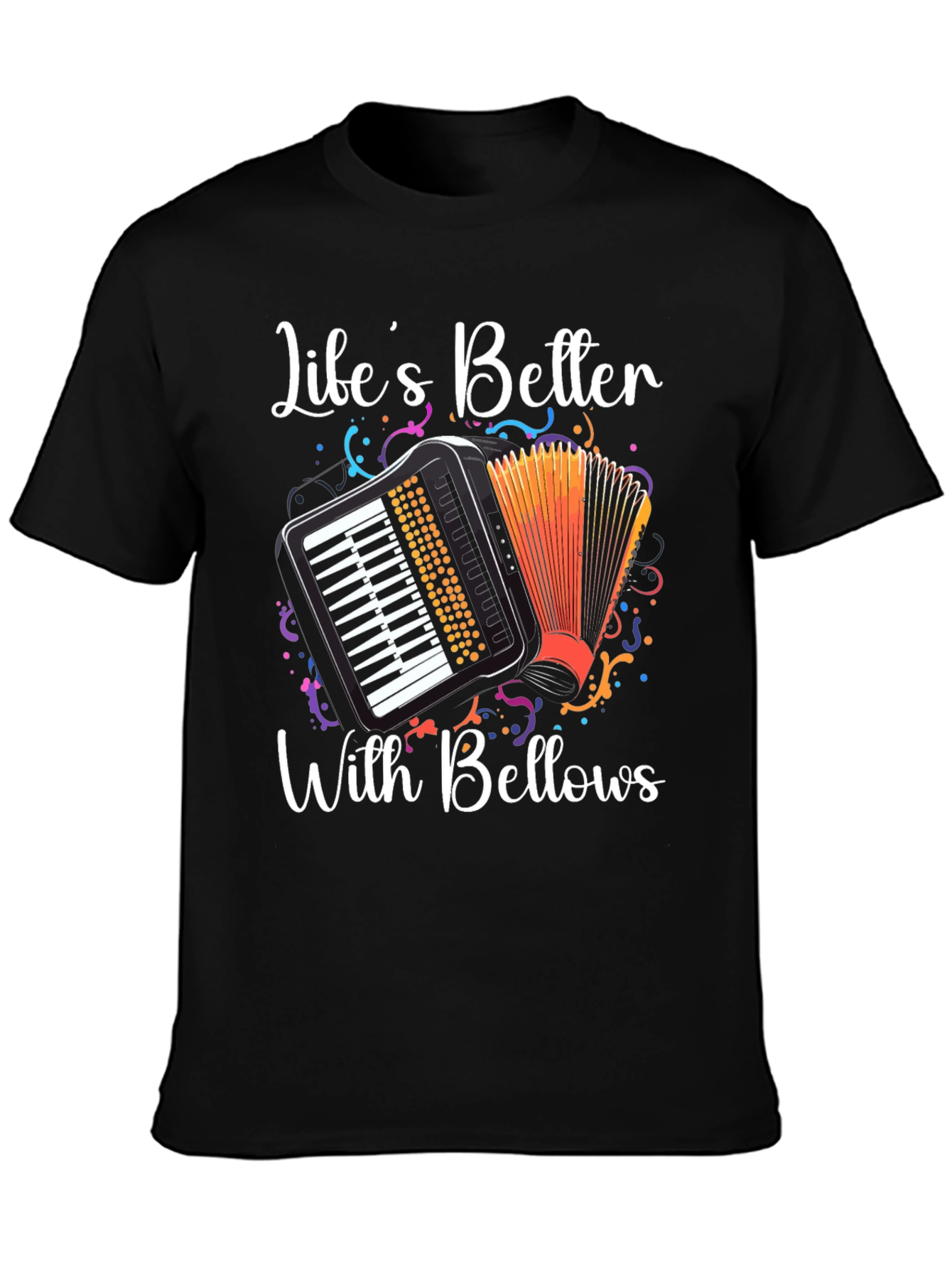 Lifes Better With Bellows T-Shirt