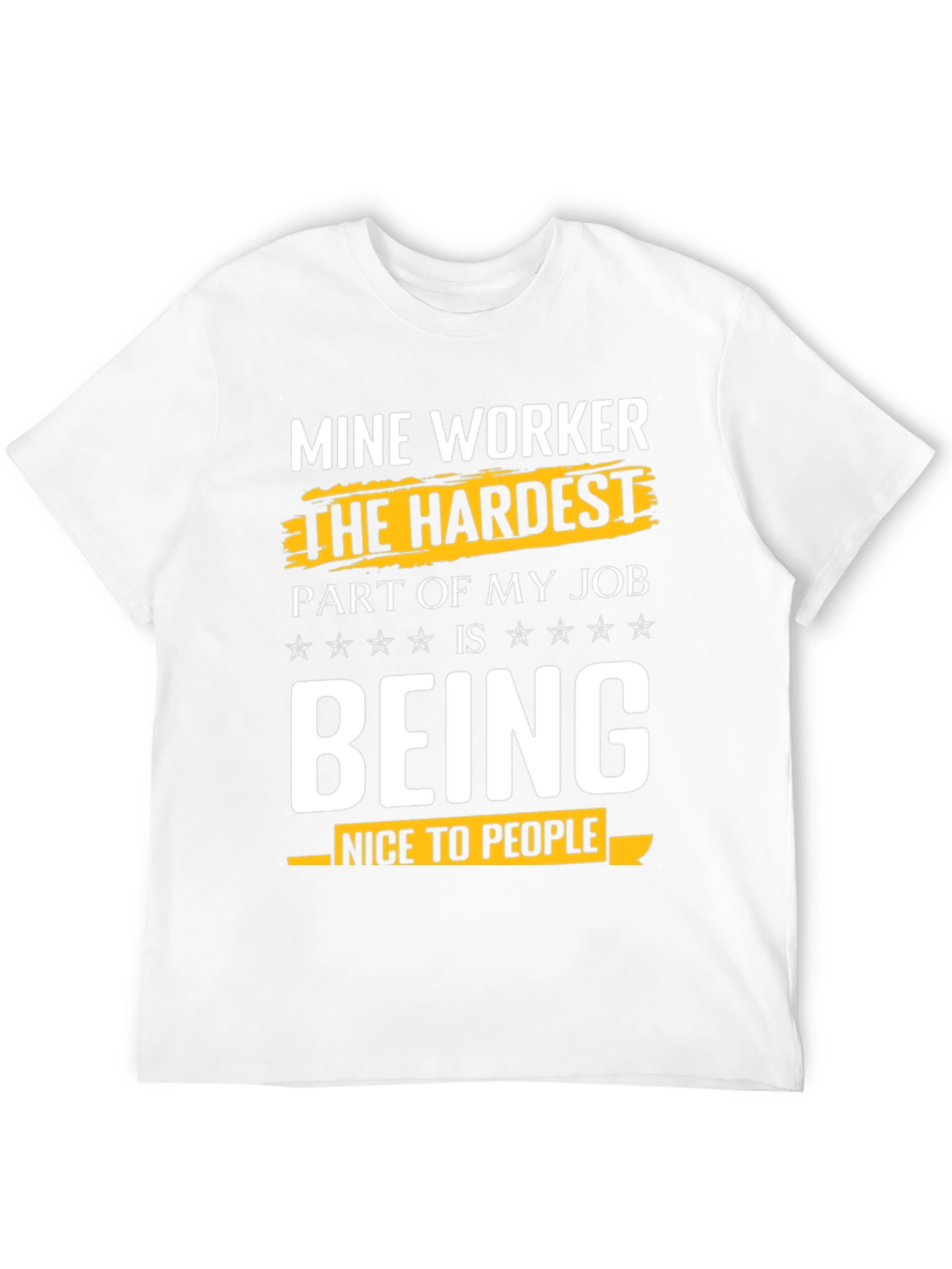 Mine Worker Humor Graphic Tee