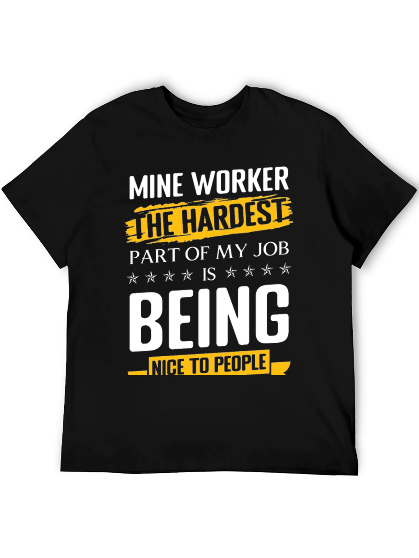 Mine Worker Humor Graphic Tee