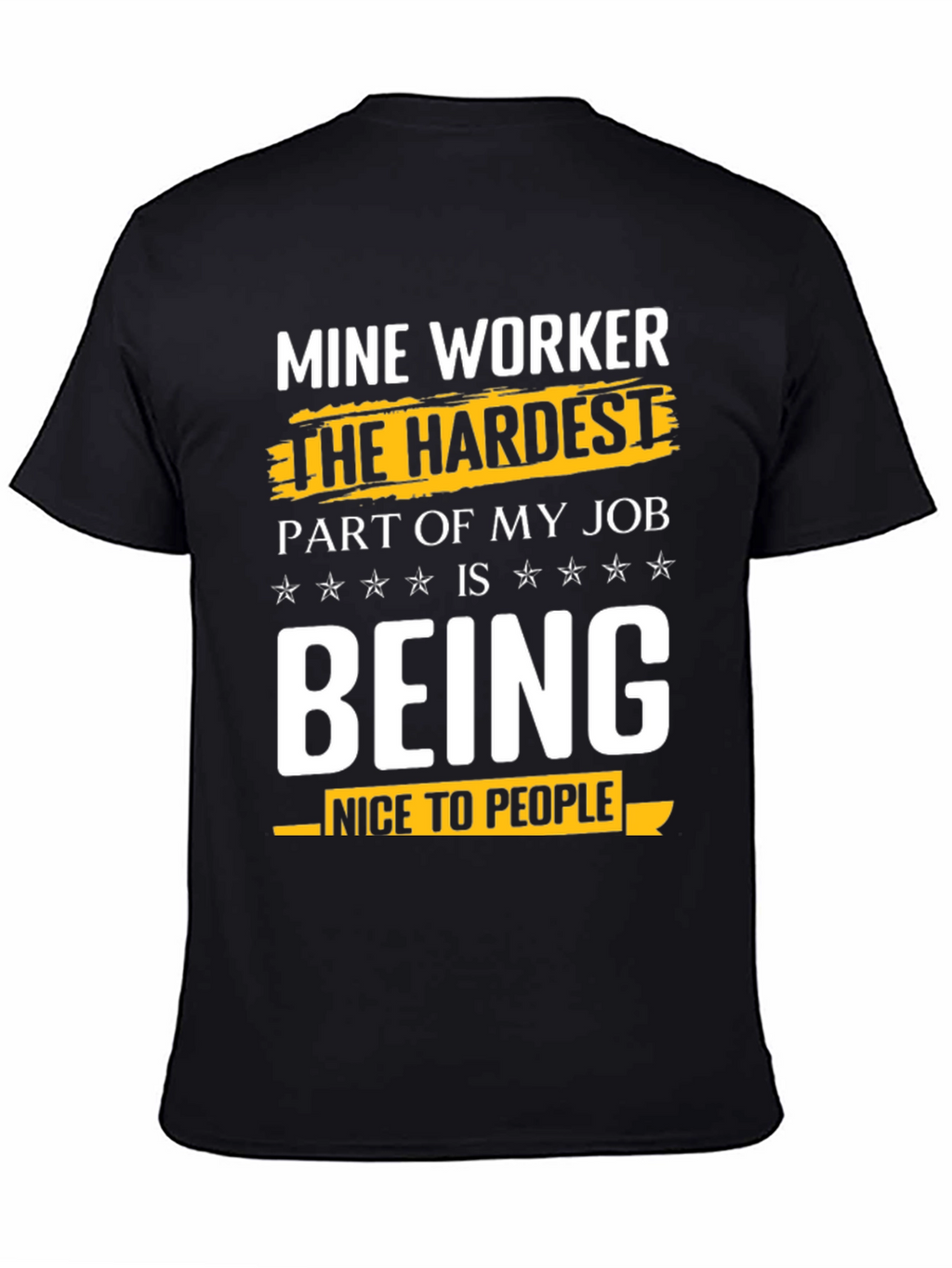 Mine Worker Humor Graphic Tee