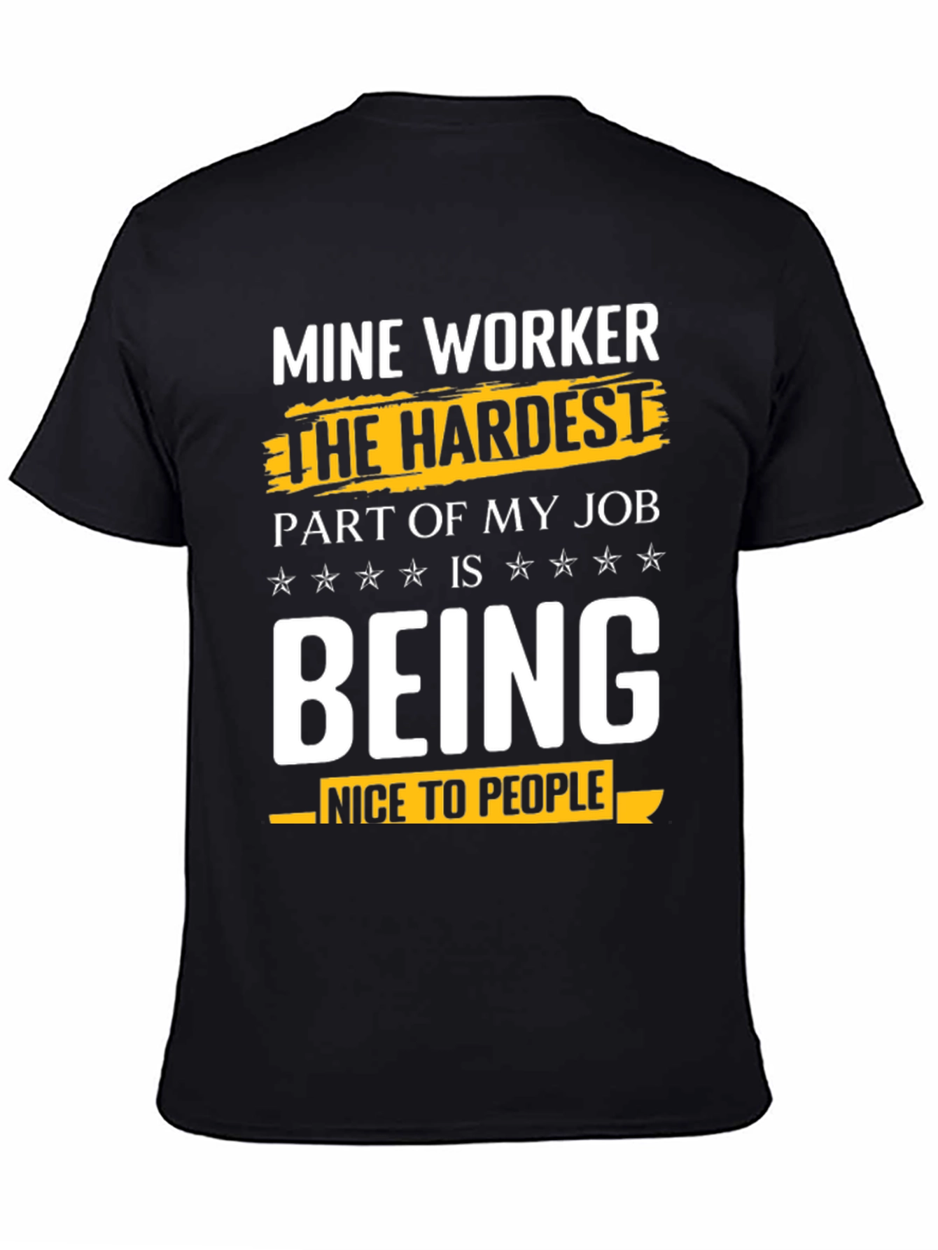 Mine Worker Humor Graphic Tee