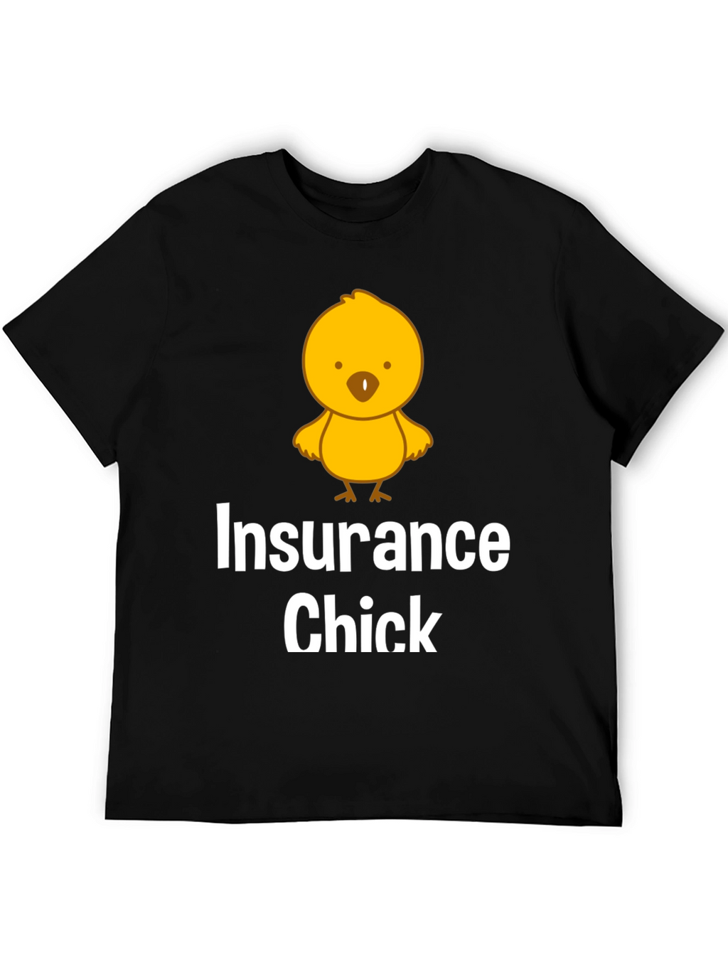 Insurance Chick T-Shirt Funny Gift