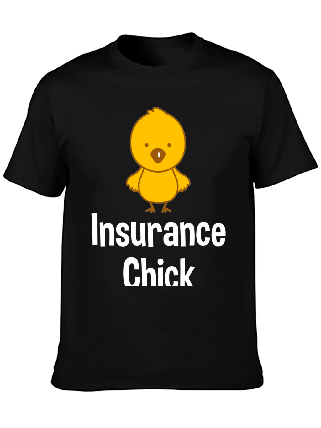 Insurance Chick T-Shirt Funny Gift