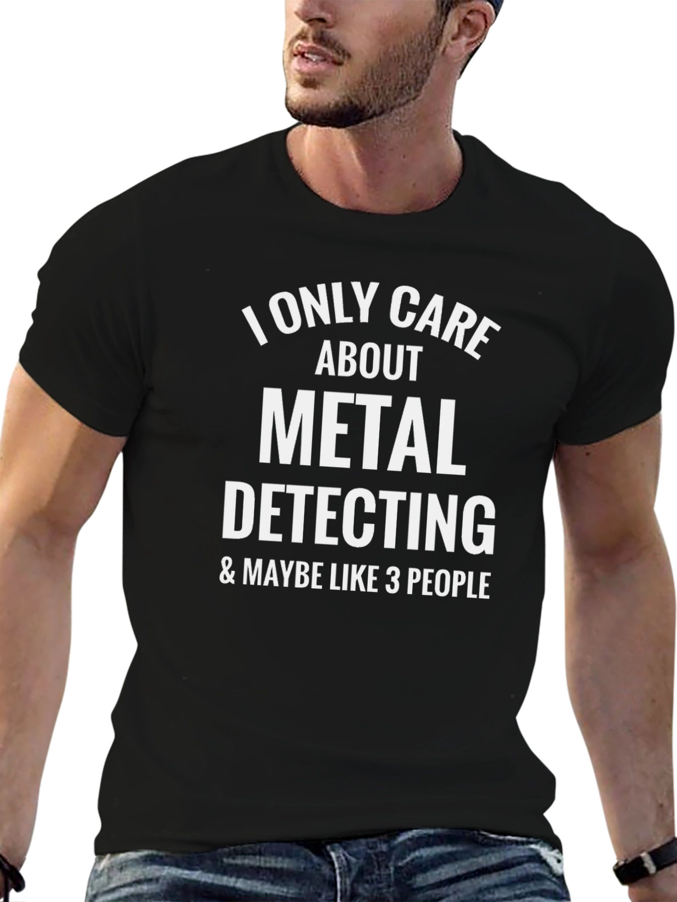 Metal Detecting T-Shirt - I Only Care