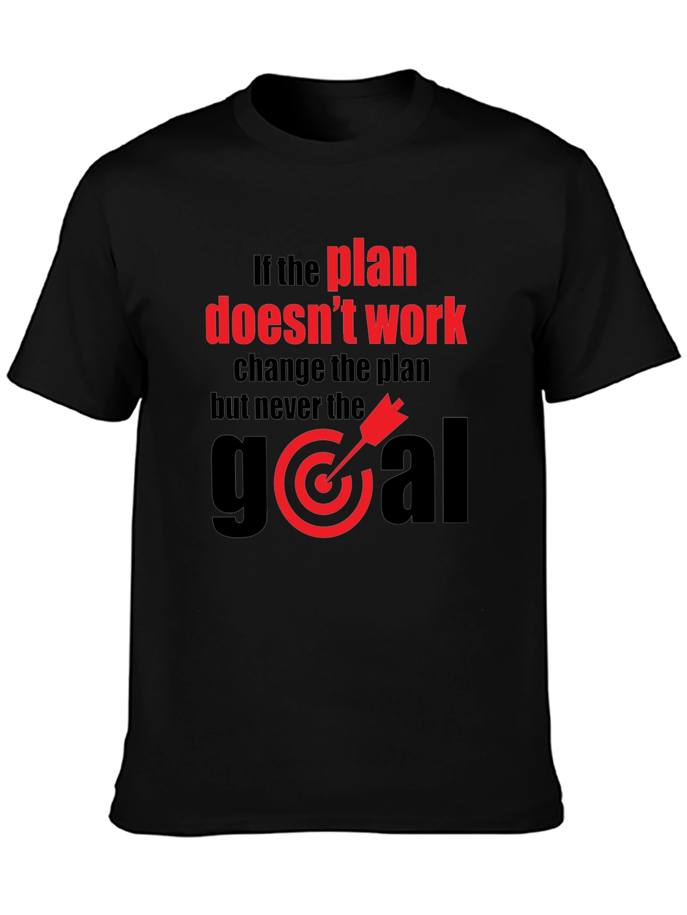 Goal-Oriented Graphic Tee