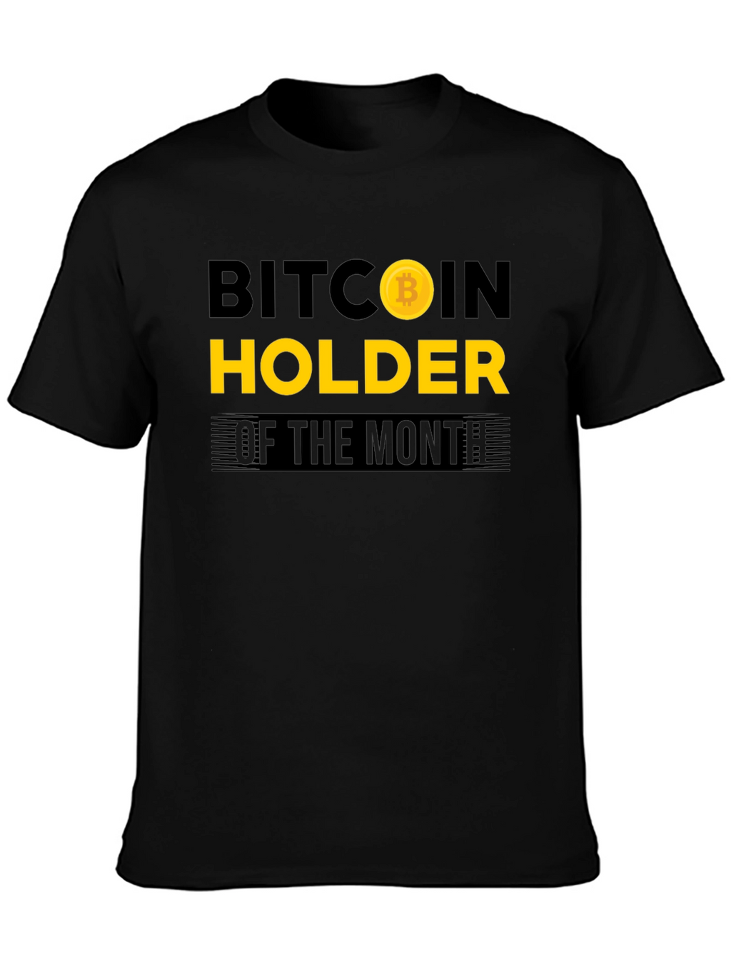 Bitcoin Holder of the Month Black T-Shirt