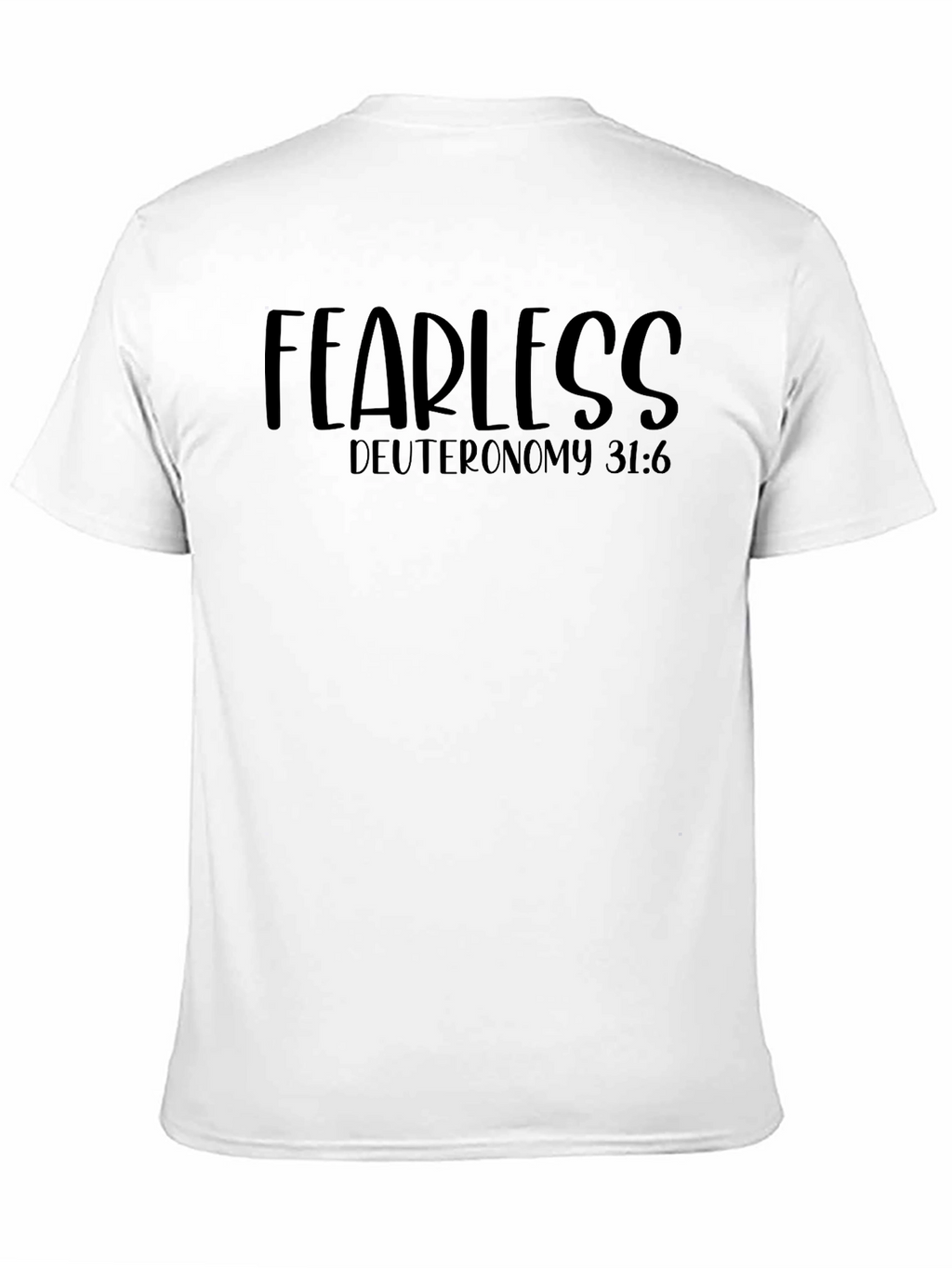 Fearless Deuteronomy 31:6 Graphic Tee