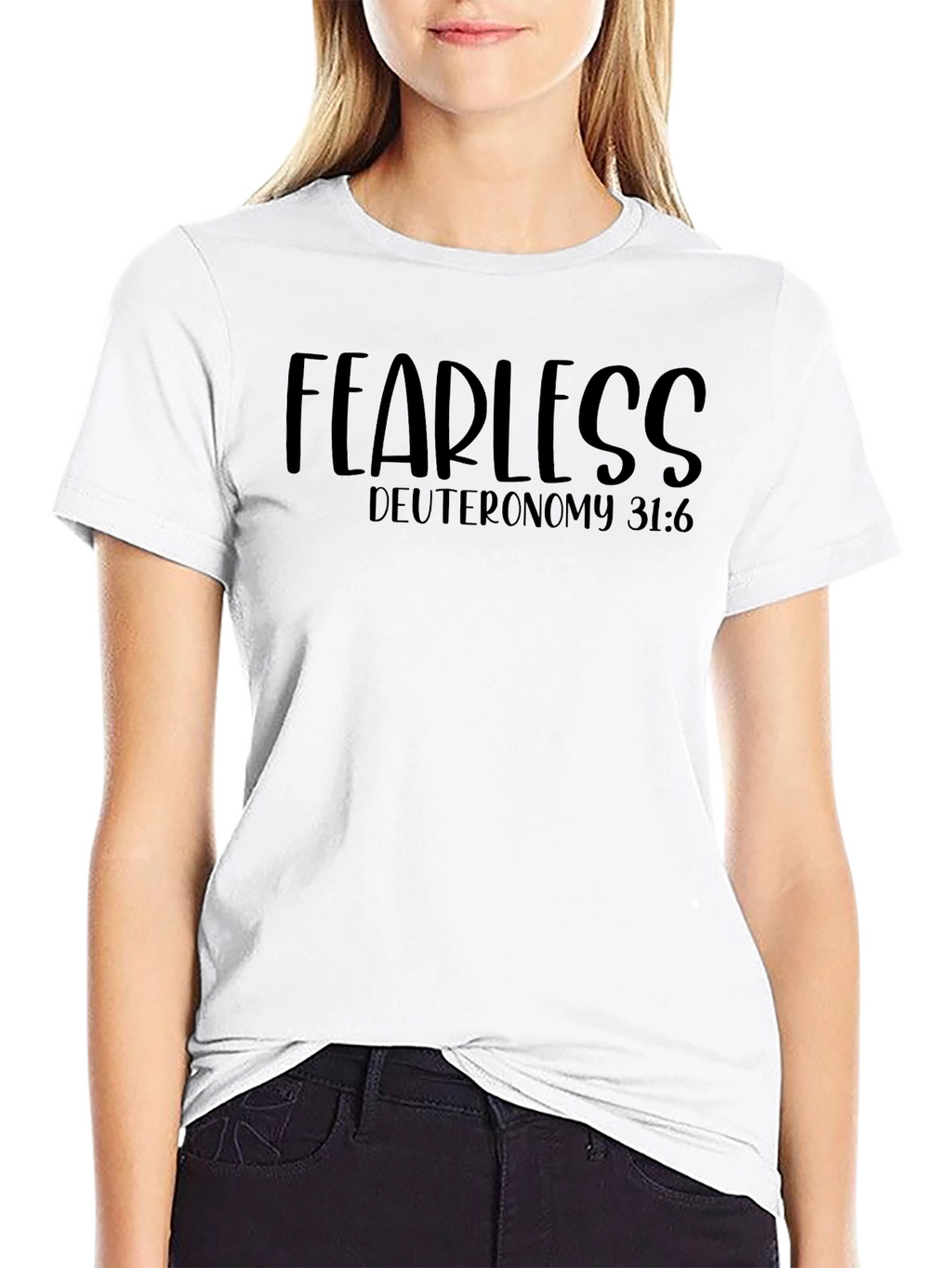 Fearless Deuteronomy 31:6 Graphic Tee