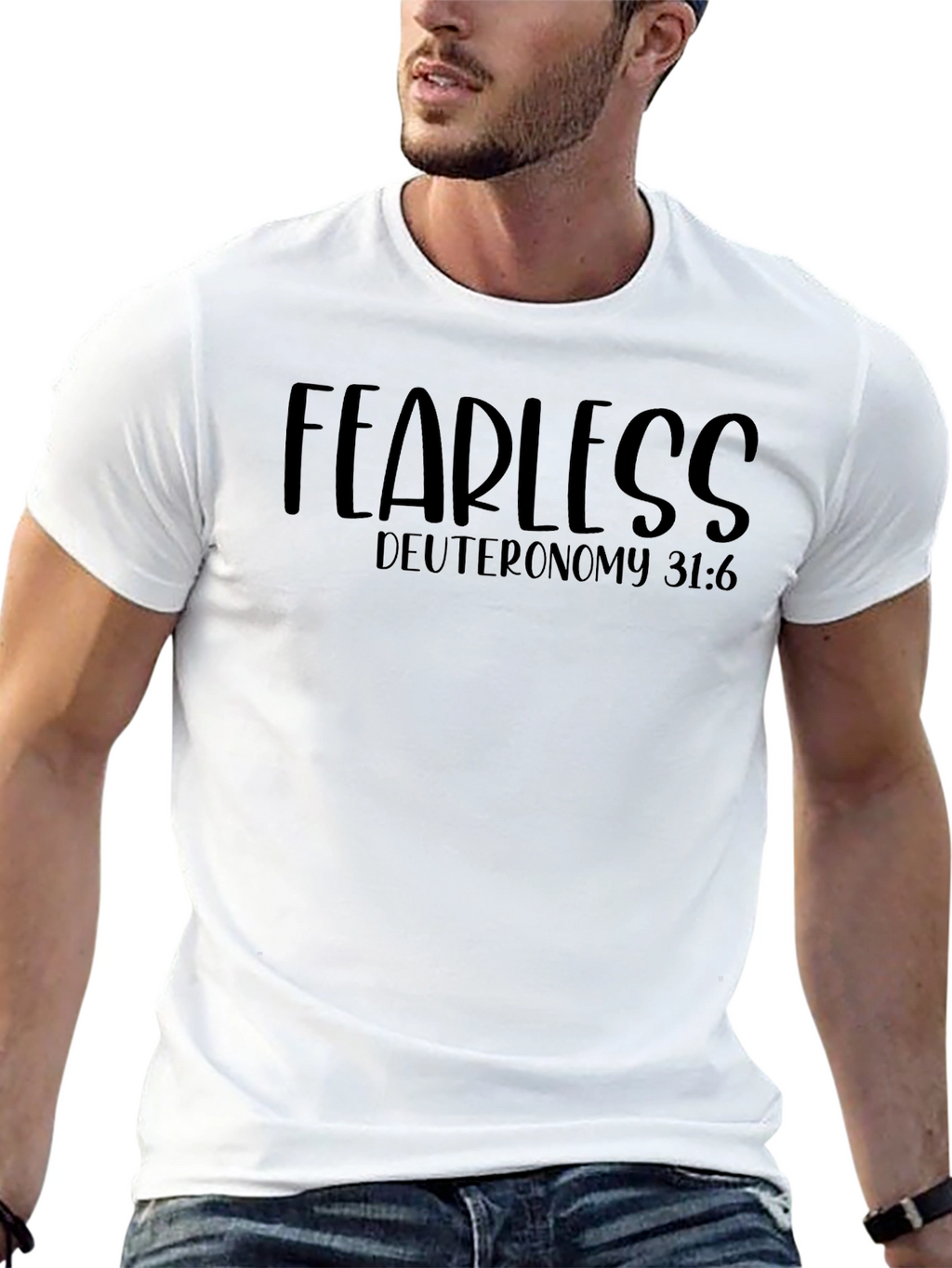 Fearless Deuteronomy 31:6 Graphic Tee