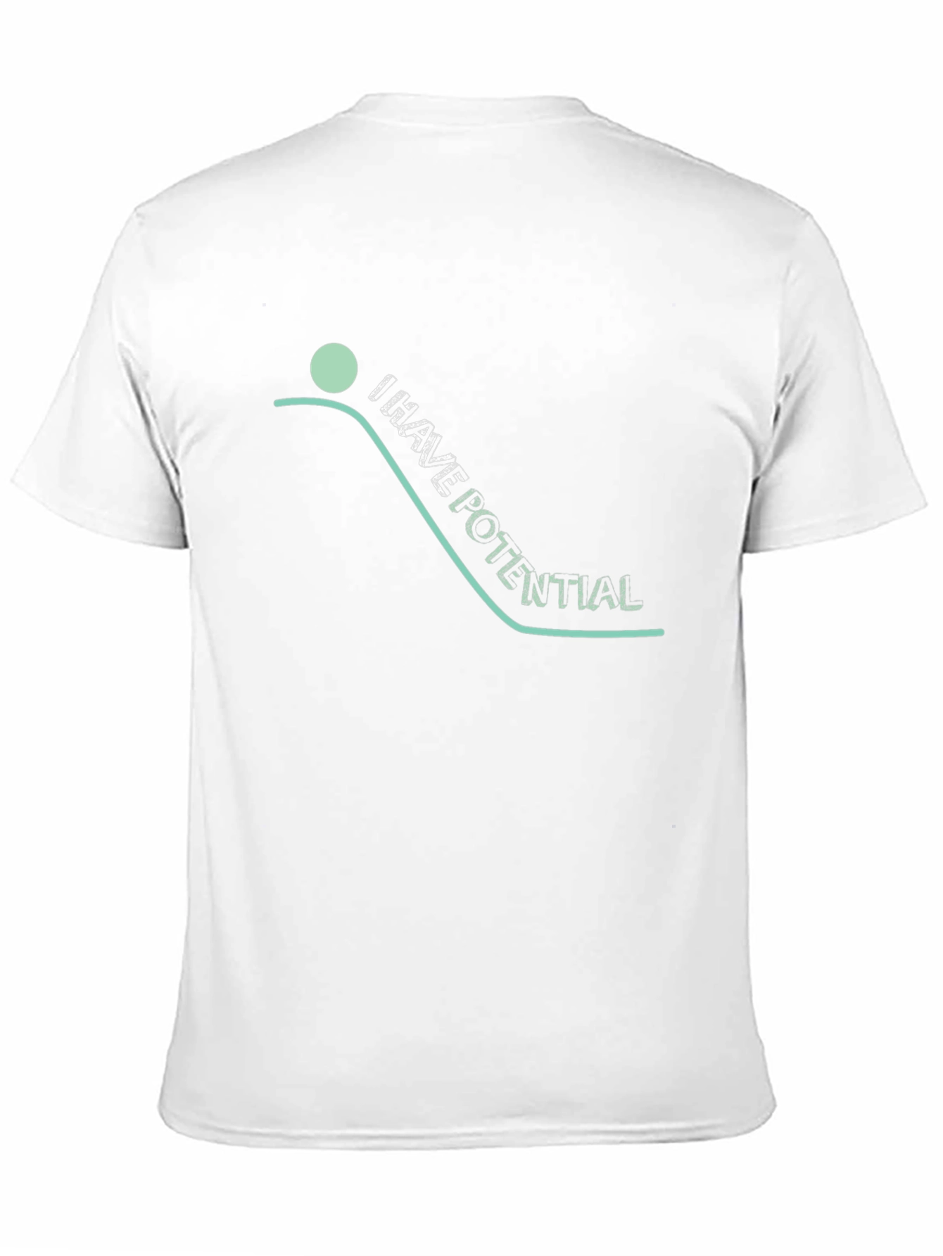 I Have Potential T-Shirt - Graphic Tee