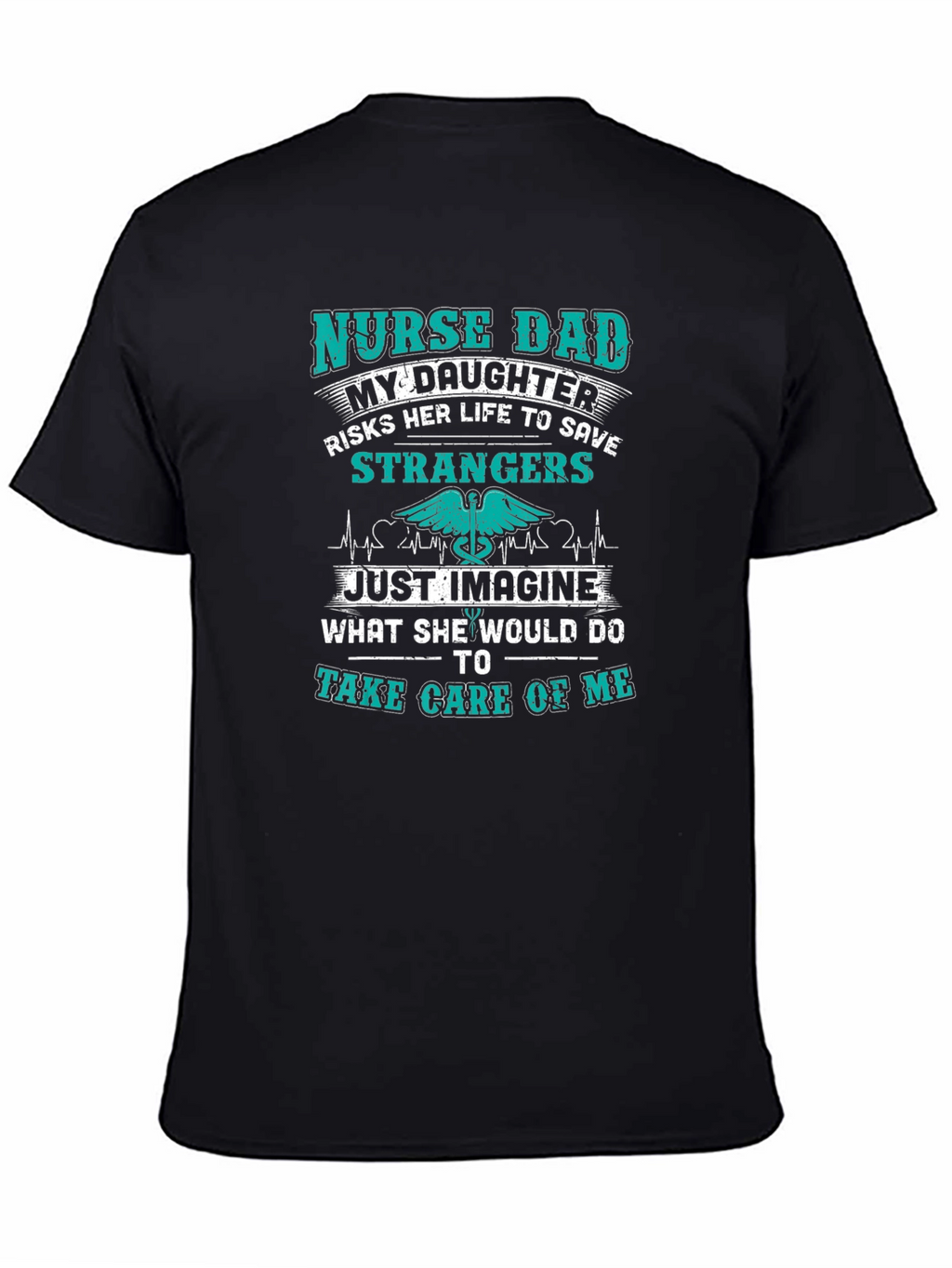 Nurse Dad My Daughter T-Shirt