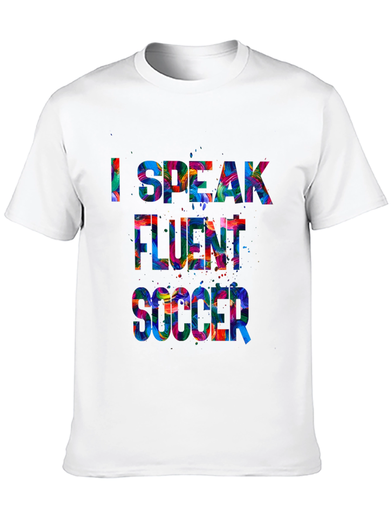 I Speak Fluent Soccer Graphic T-Shirt